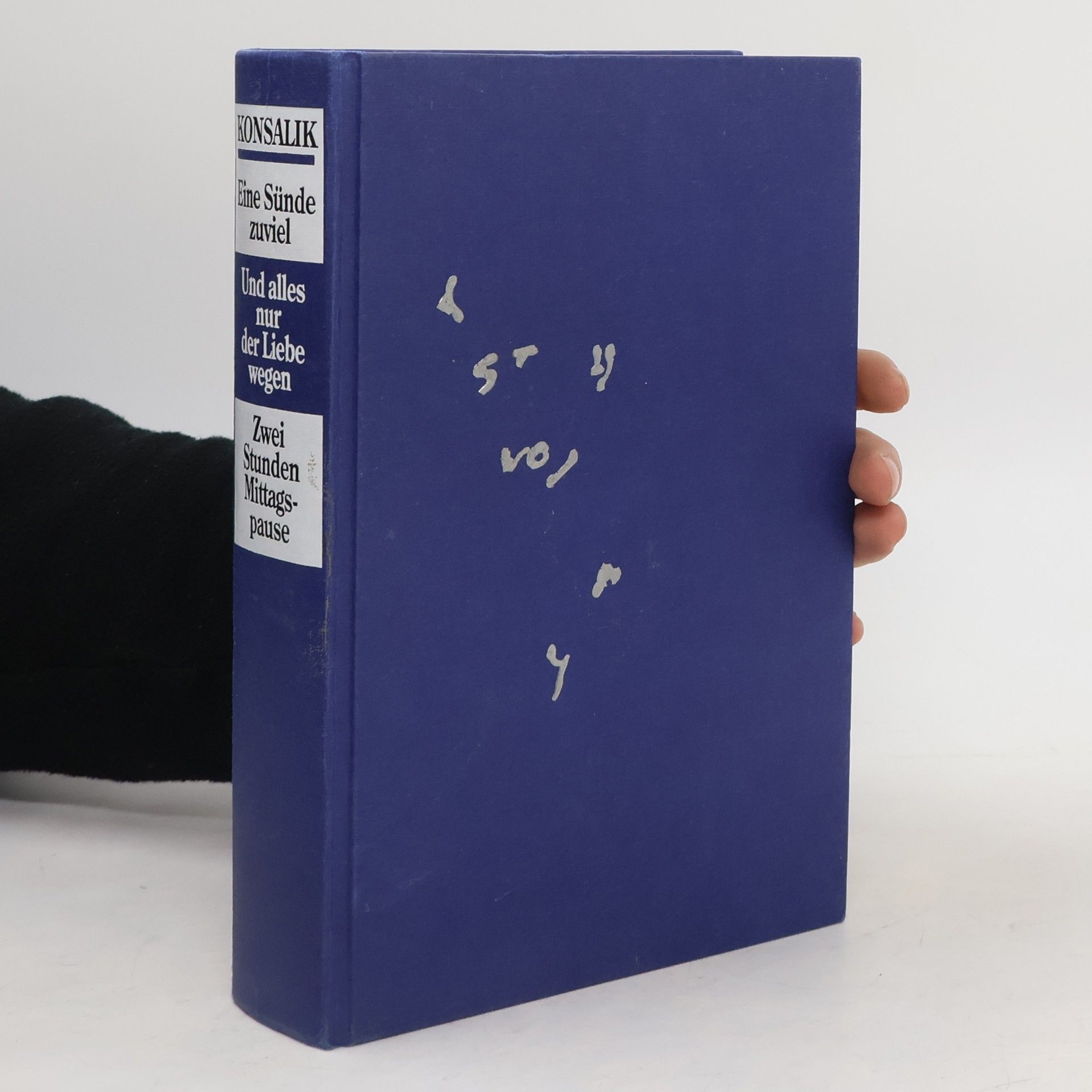 Heinz G. Konsalik Eine Sünde zuviel. Und alles nur der Liebe wegen. Zwei Stunden Mittagspause