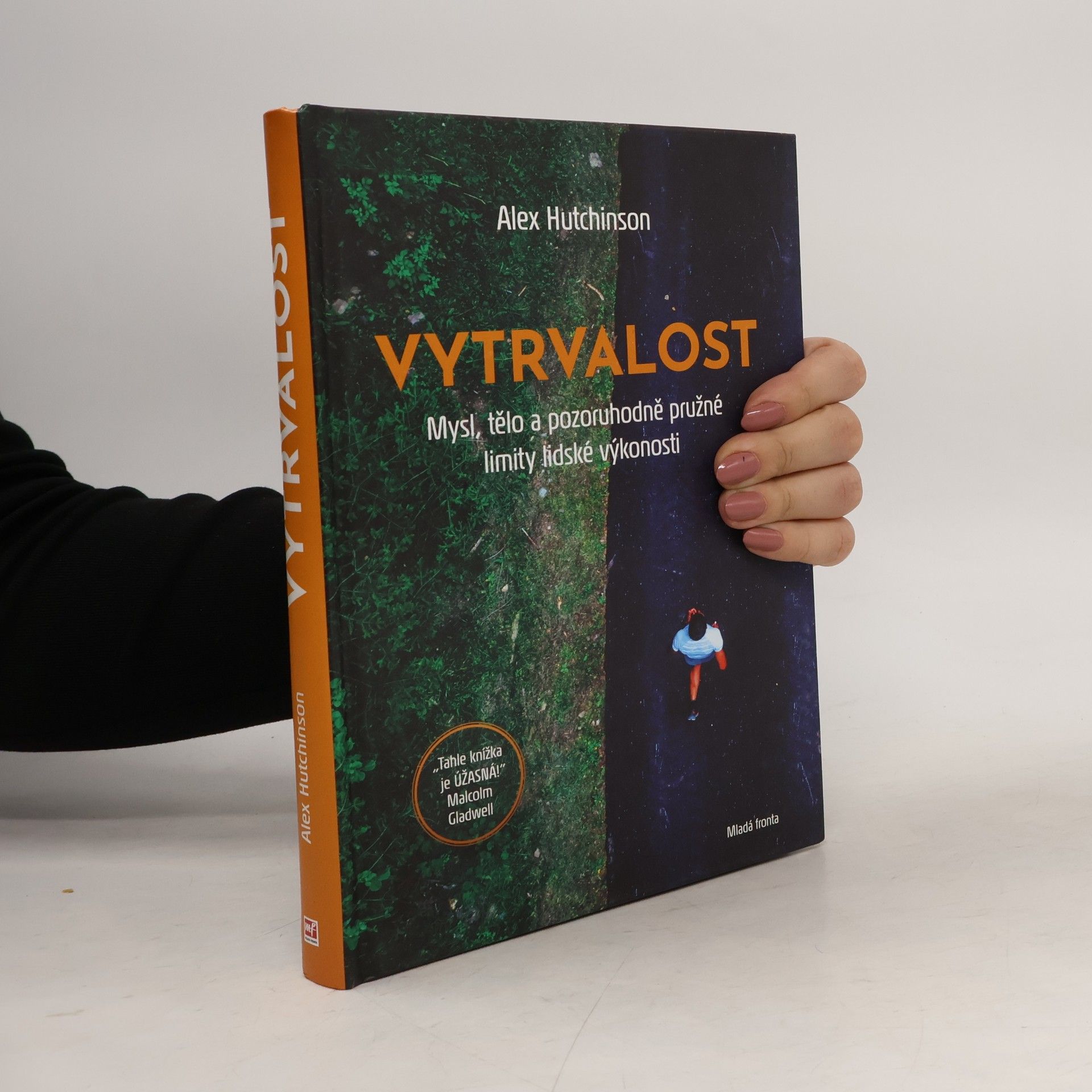 Vytrvalost. Mysl, tělo a pozoruhodně pružné limity lidské výkonnosti