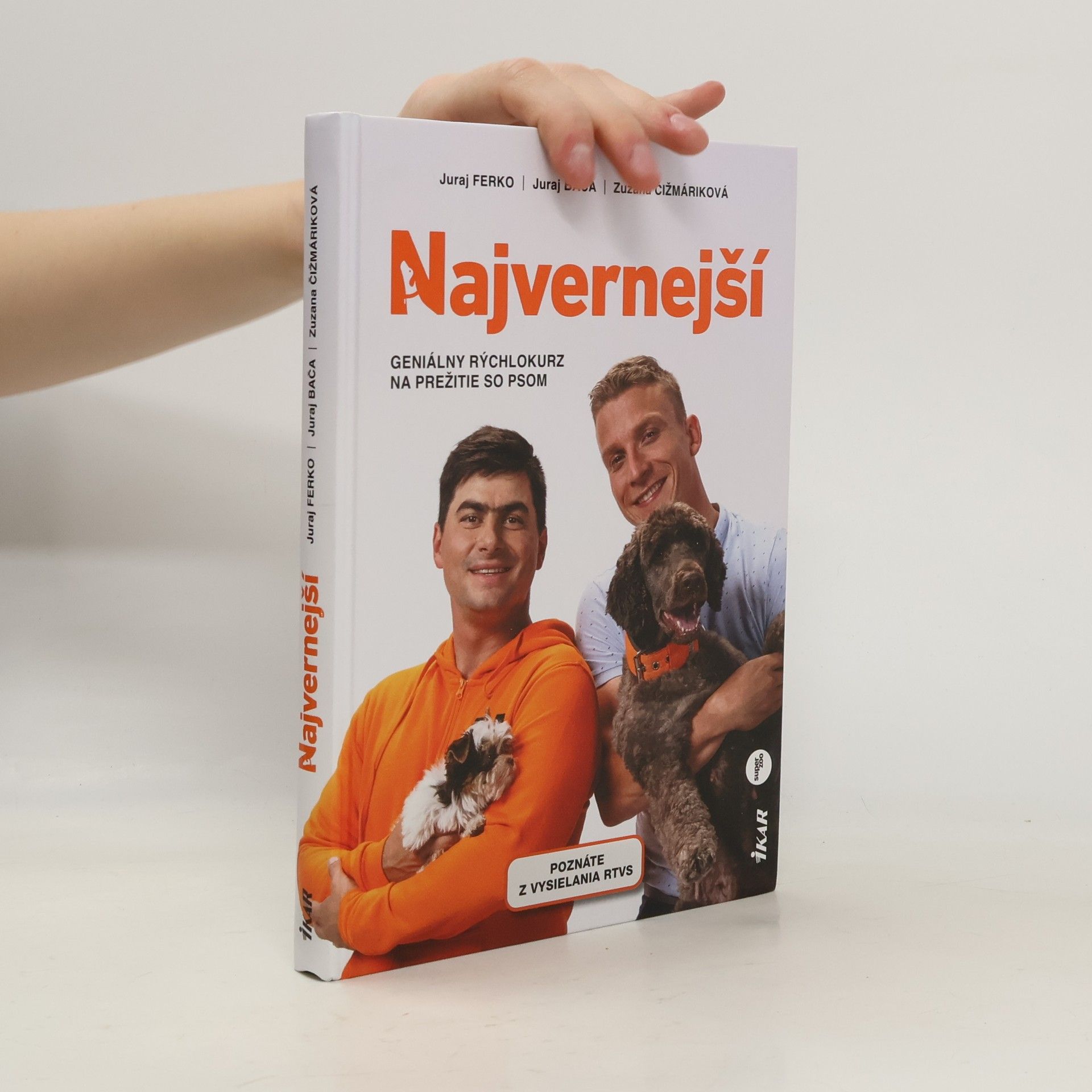 Collectif d'auteurs Najvernejší. Geniály pýchlokurz na prežitie so psom