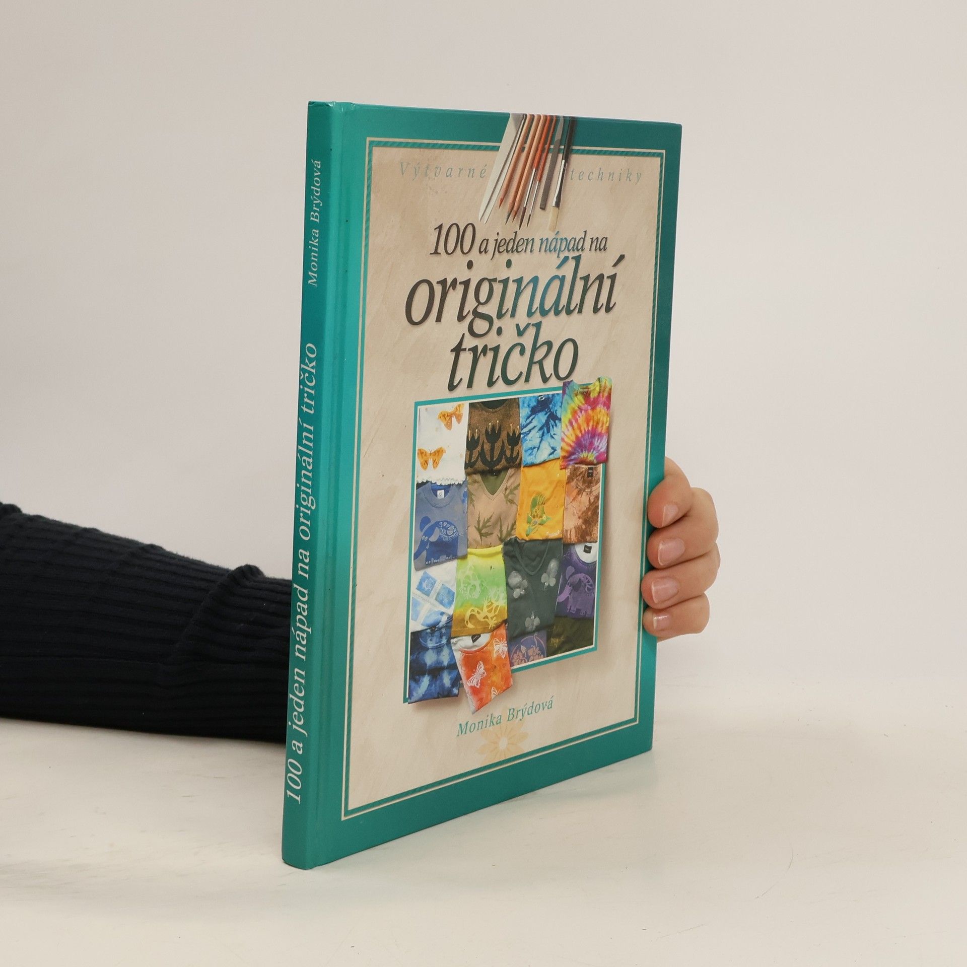 Monika Brýdová 100 a 1 nápad na originální tričko