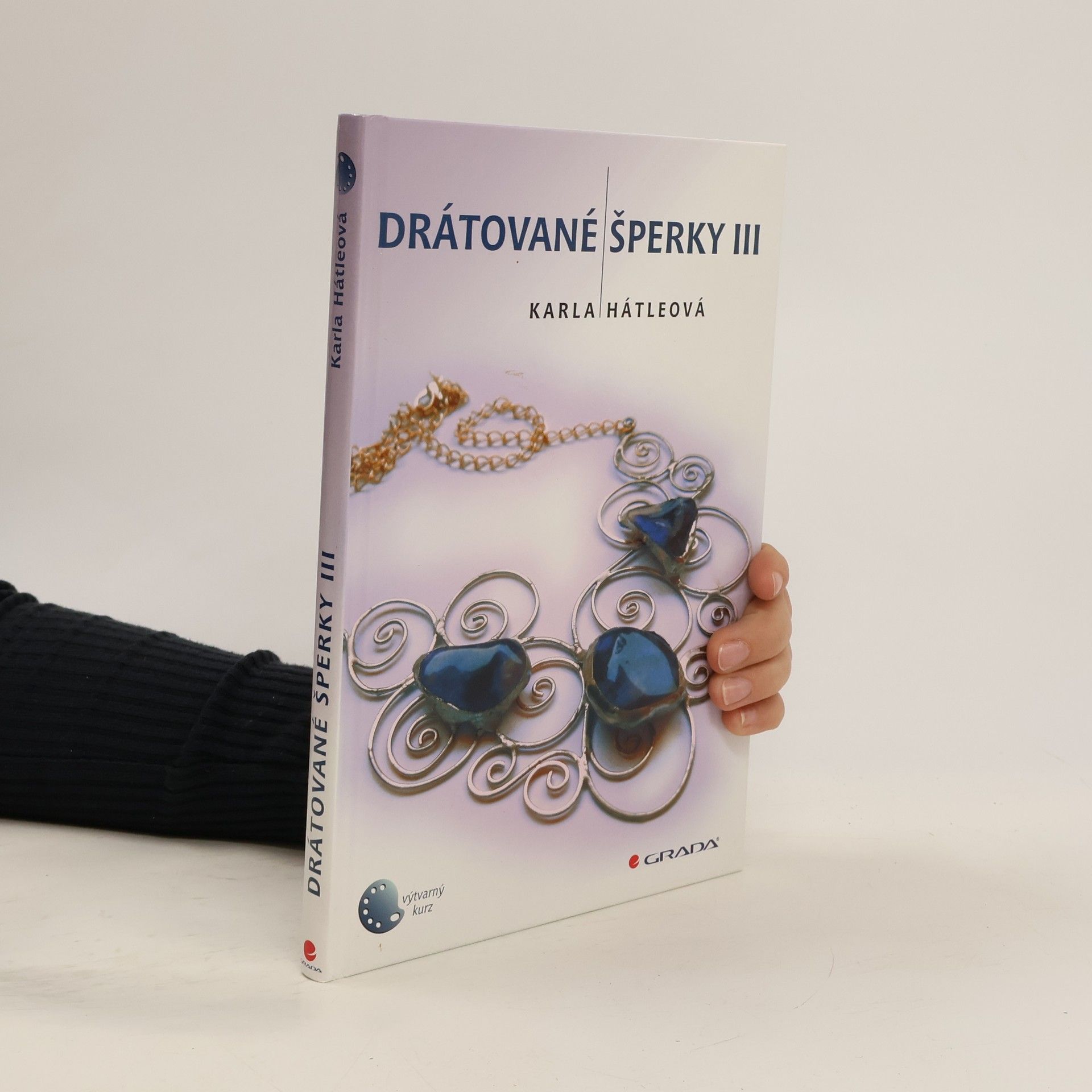 Karla Hátleová Drátované šperky III