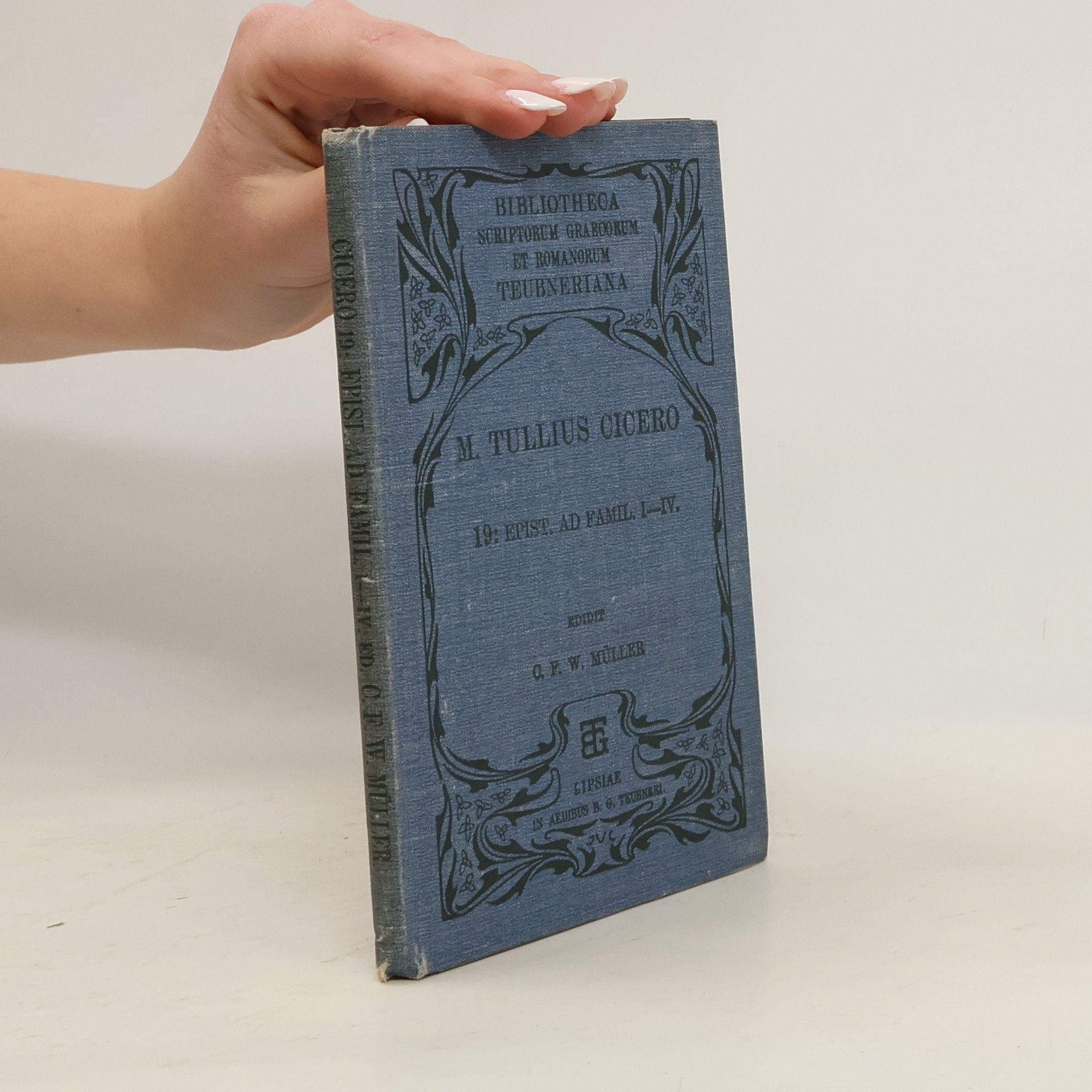 Marcus Tullius Cicero 19: Epist. ad Famil. I-IV.