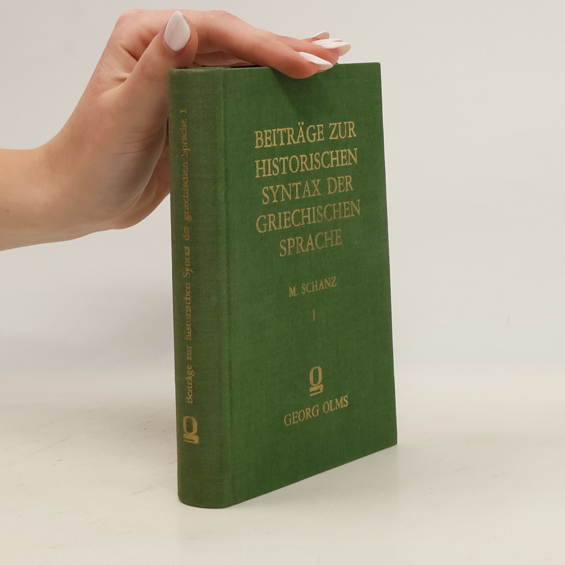 Kolektiv autorů Beiträge zur Historischen Syntax der Griechischen Sprache