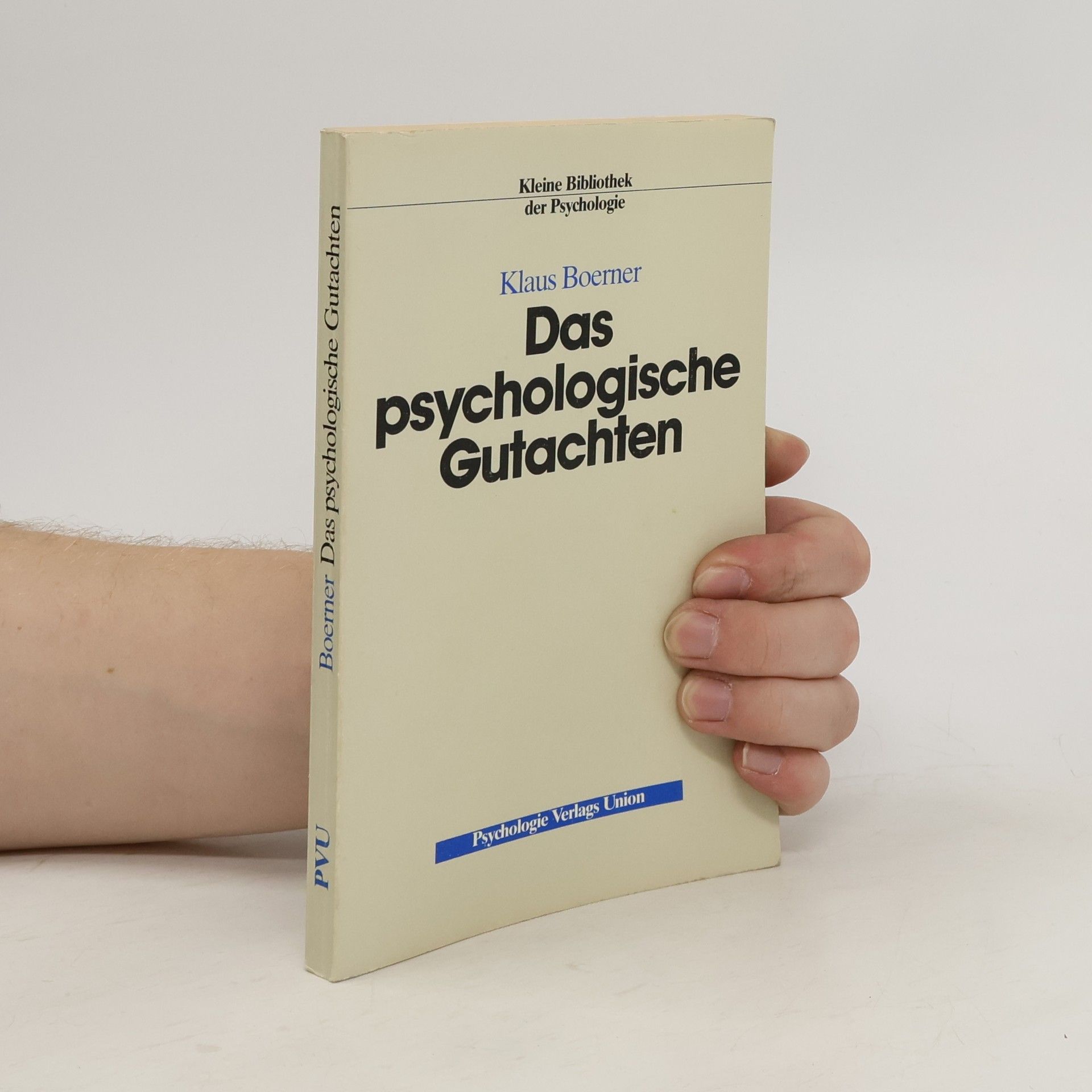 Klaus Boerner Das psychologische Gutachten