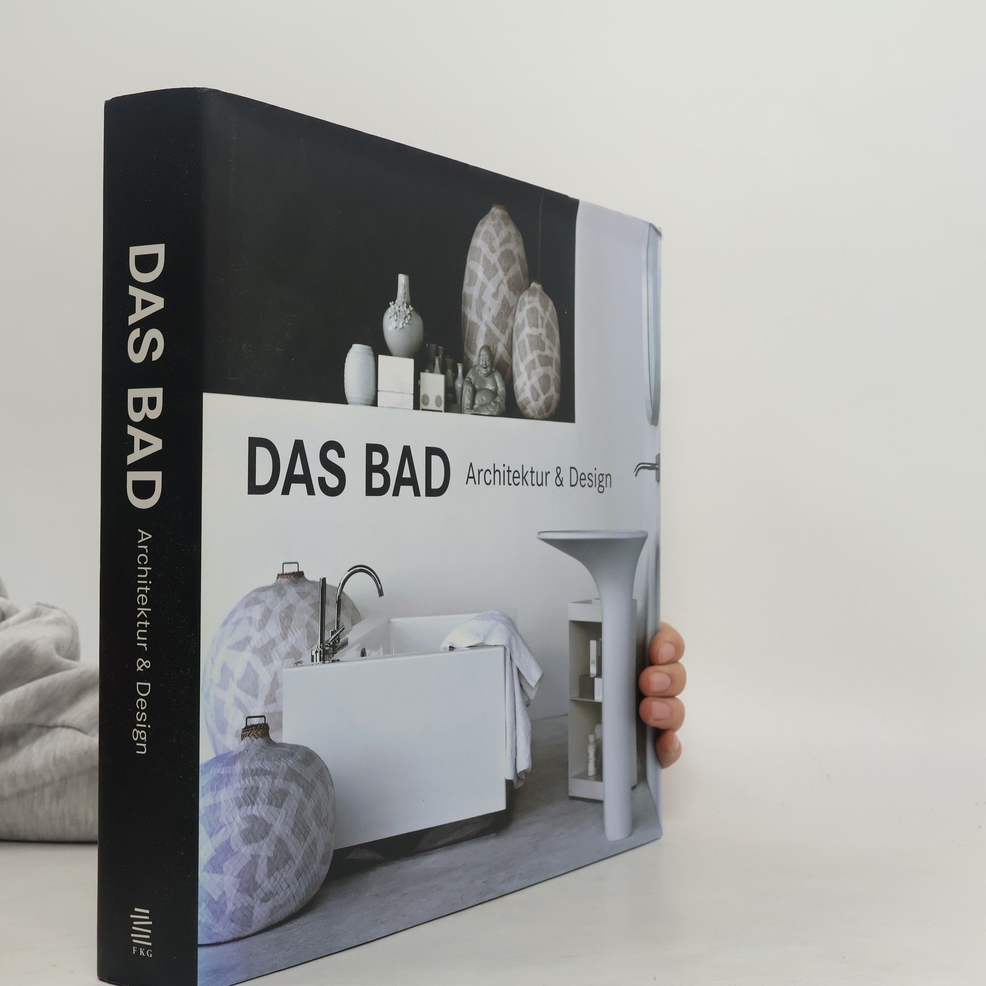 Kolektiv autorů Das Bad. Architektur und Design. The Bathroom Book