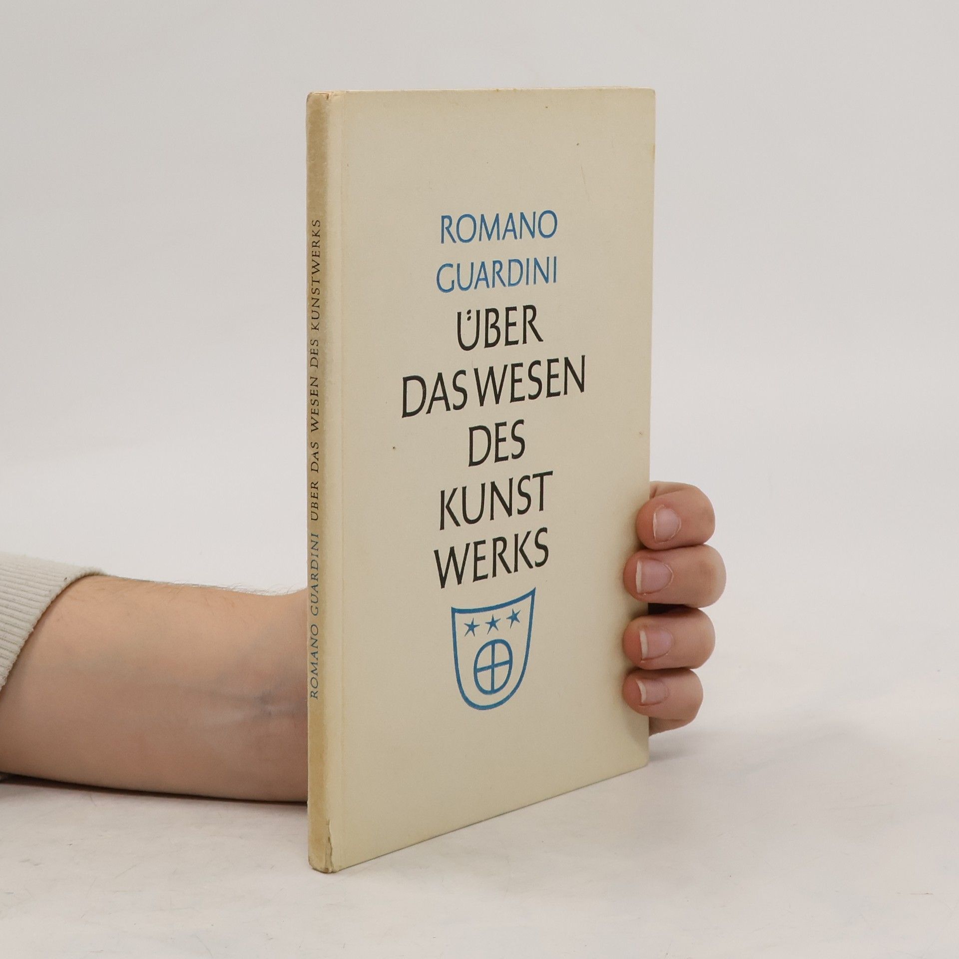 Romano Guardini Über das Wesen des Kunstwerkes