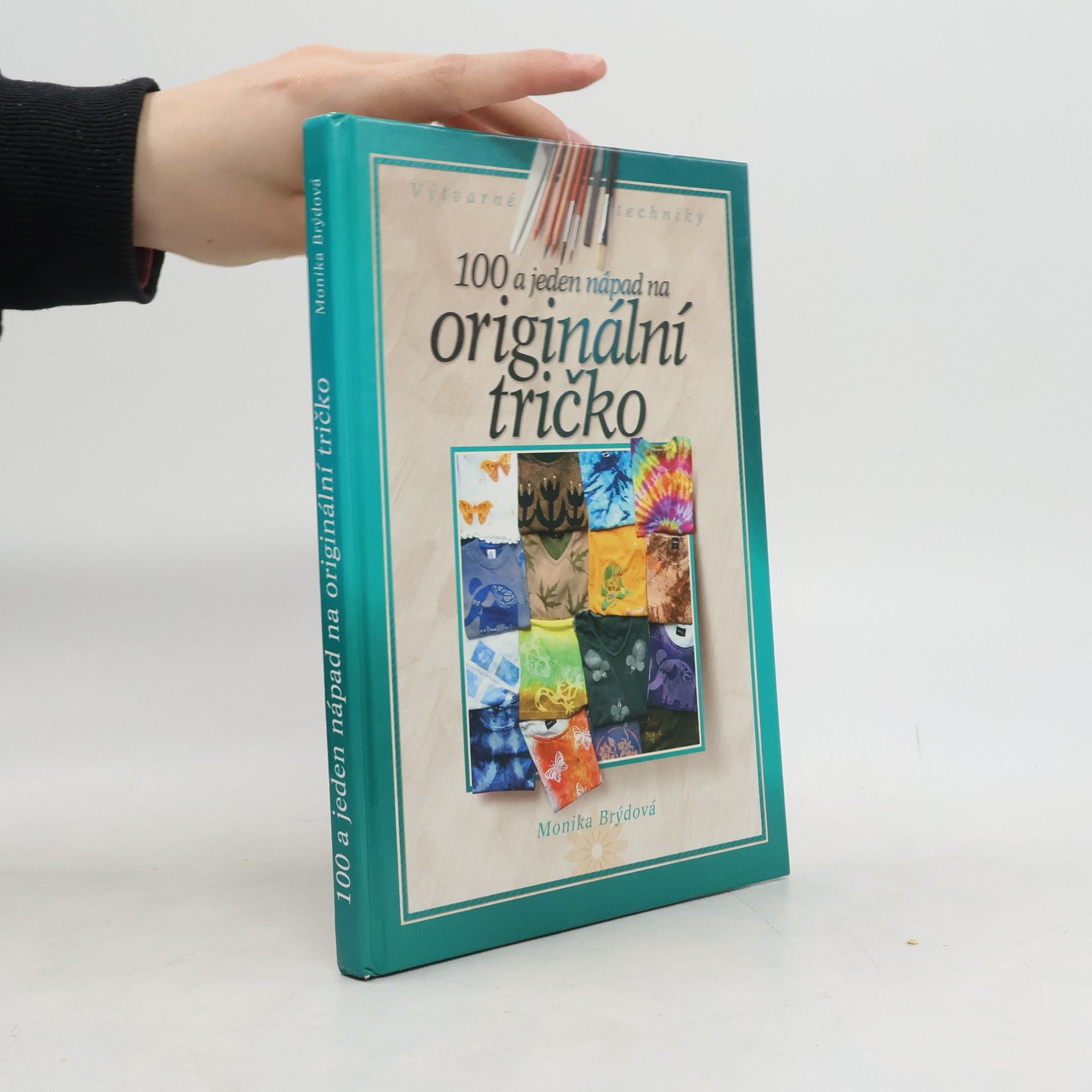 Monika Brýdová 100 a jeden nápad na originální tričko