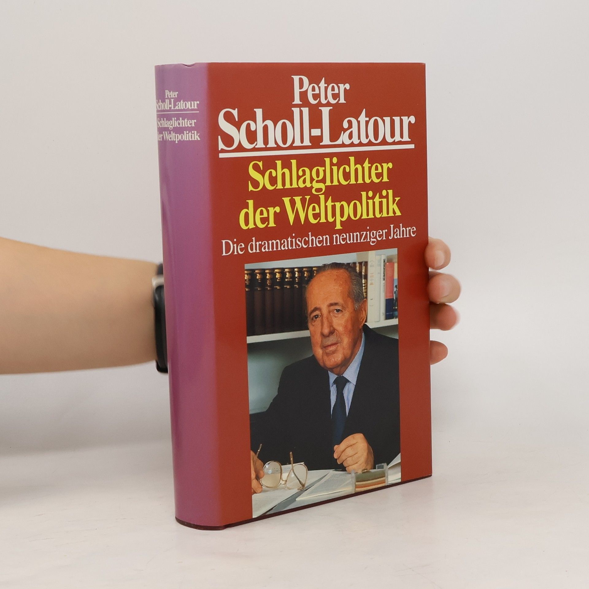 Peter Scholl- Latour Schlaglichter der Weltpolitik