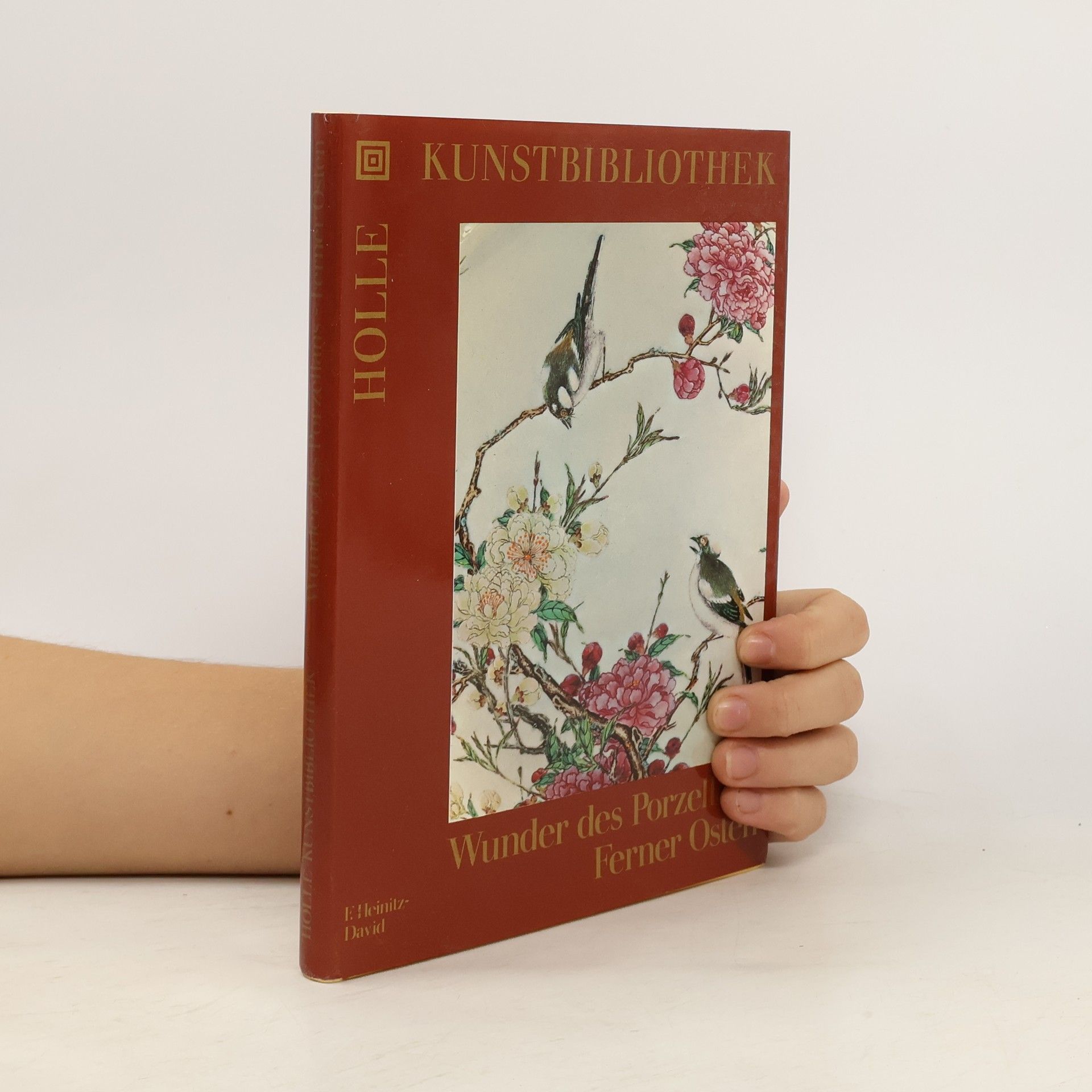 France Heinitz-David Wunder des Porzellans