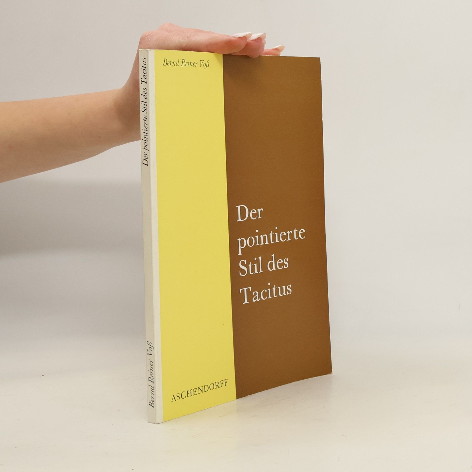 Bernd Reiner Voss Der pointierte Stil des Tacitus