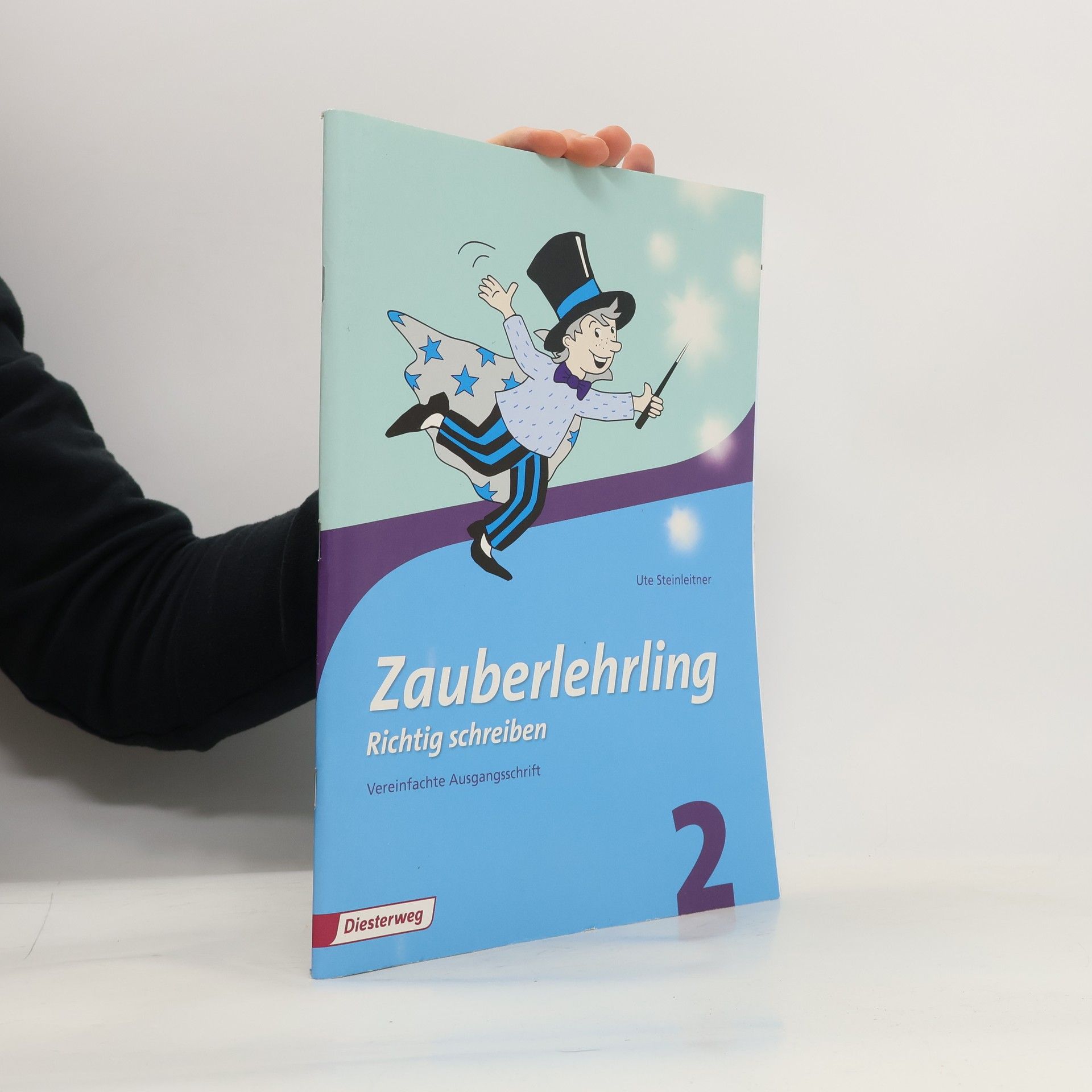 Ute Steinleitner 2. Schuljahr, Arbeitsheft Vereinfachte Ausgangsschrift (Ausgabe Bayern u. Baden-Württemberg)
