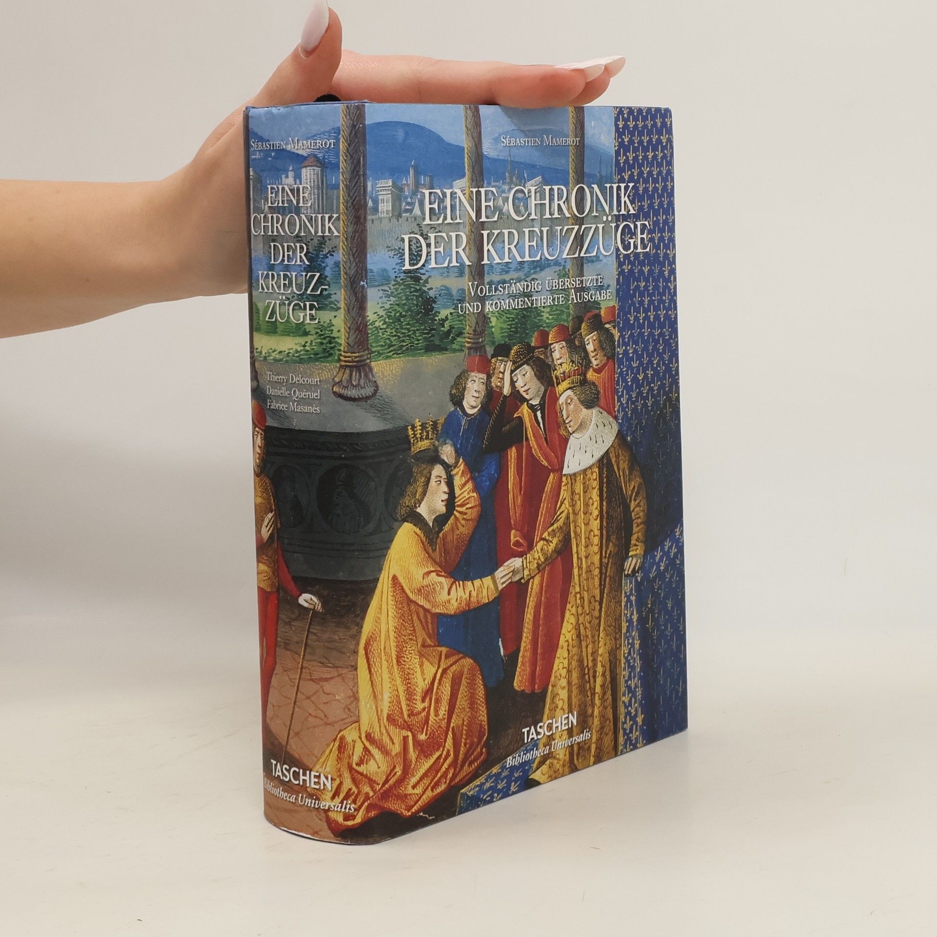 Sébastien Mamerot Eine Chronik der Kreuzzüge