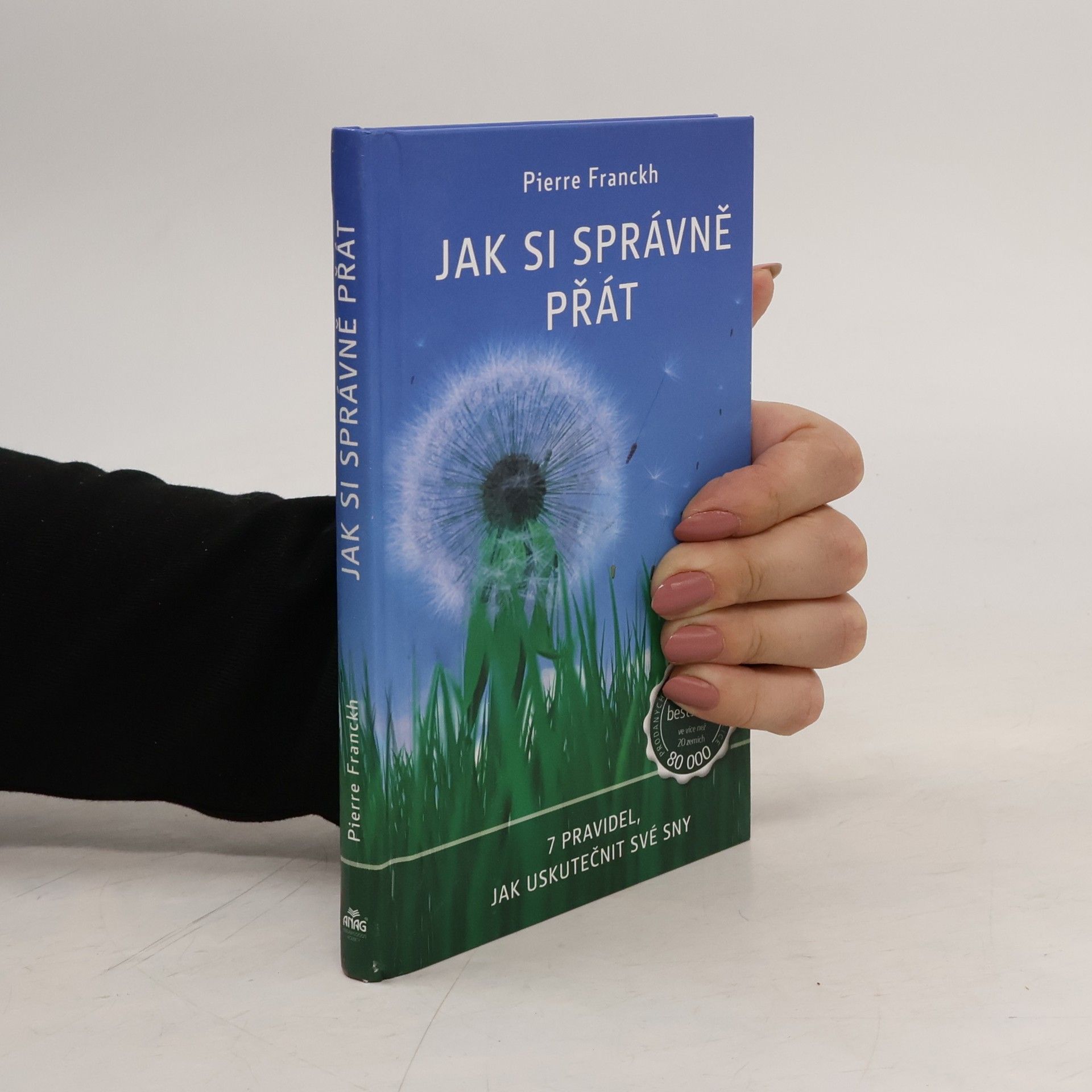 Pierre Franckh Jak si správně přát