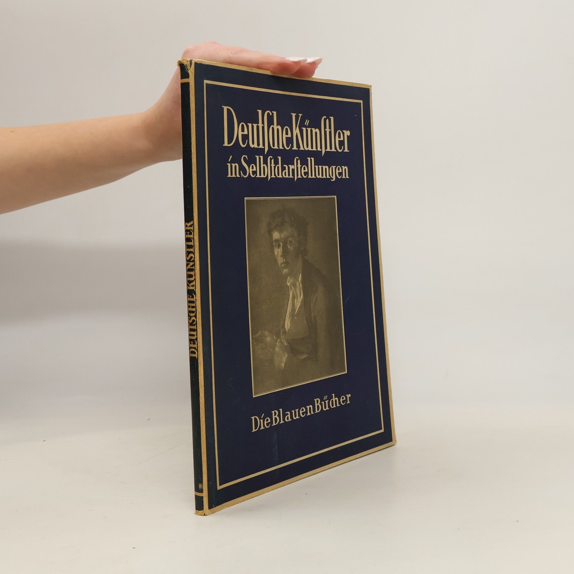 Autorenkollektiv Deutsche Künstler in Selbstdarstellungen.Die blauen Bücher