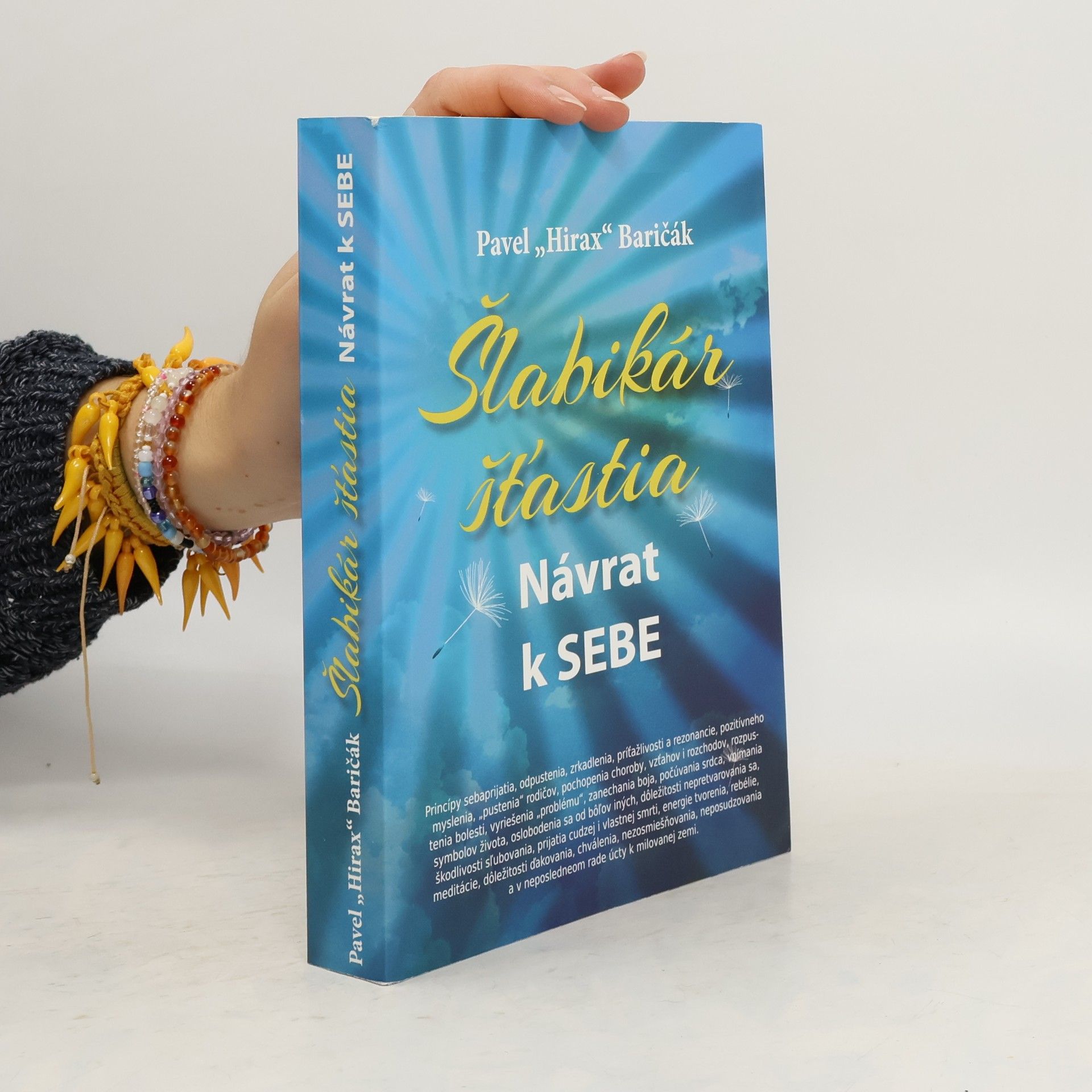 Pavel "Hirax" Baričák Šlabikár šťastia. Návrat k sebe