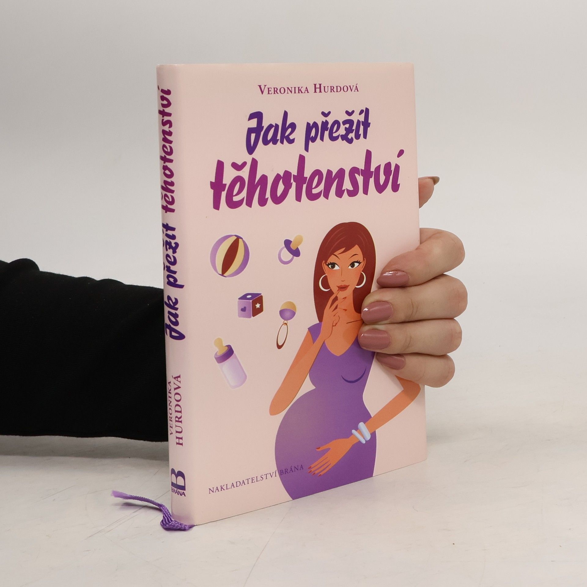 Veronika Hájek Hurdová Jak přežít těhotenství