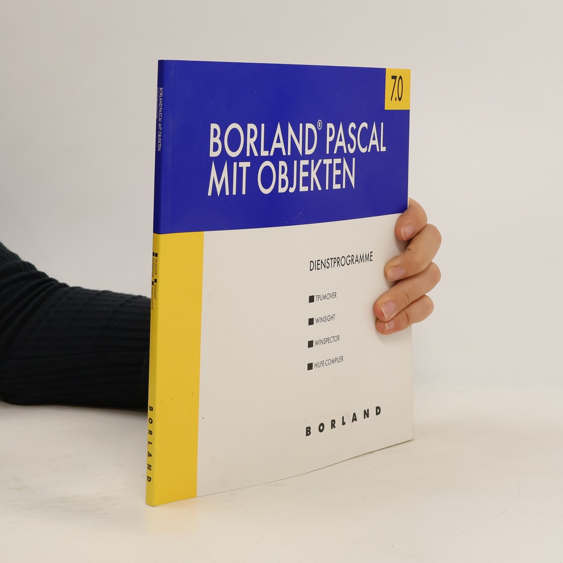 Autorenkollektiv Borland Pascal mit Objekten 7.0