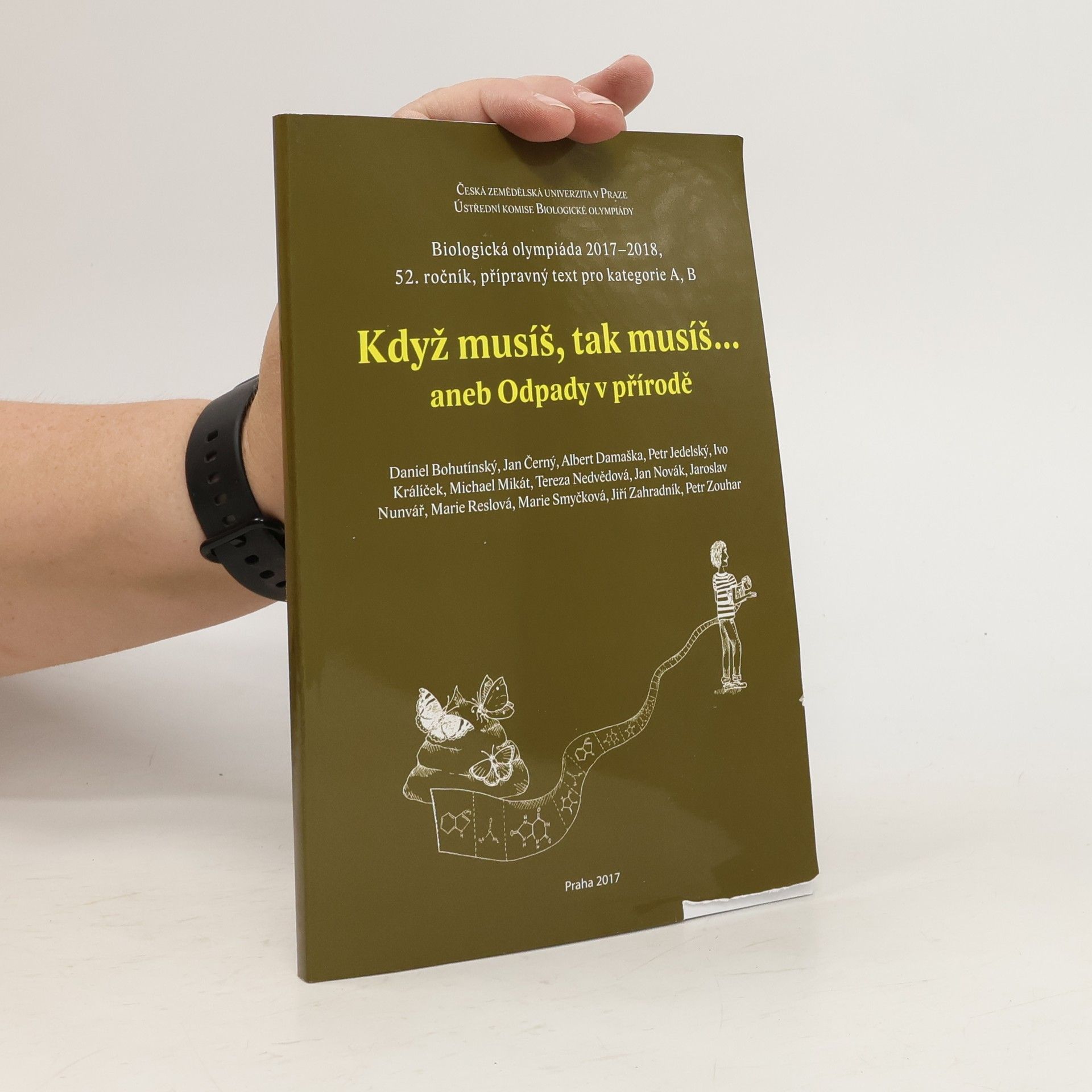 Kolektiv autorů Když musíš, tak musíš... aneb Odpady v přírodě