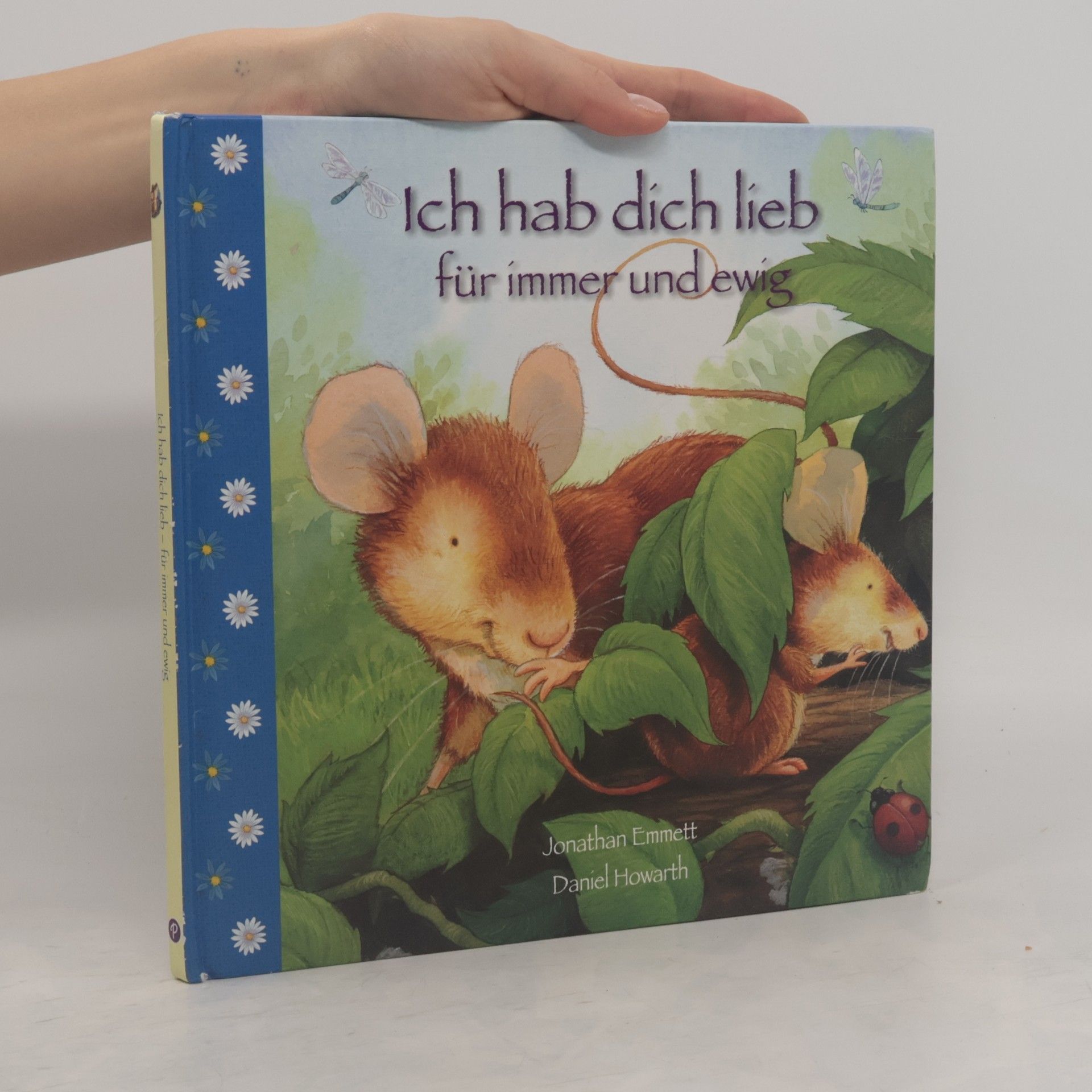 Jonathan Emmett Ich hab Dich lieb - für immer und ewig