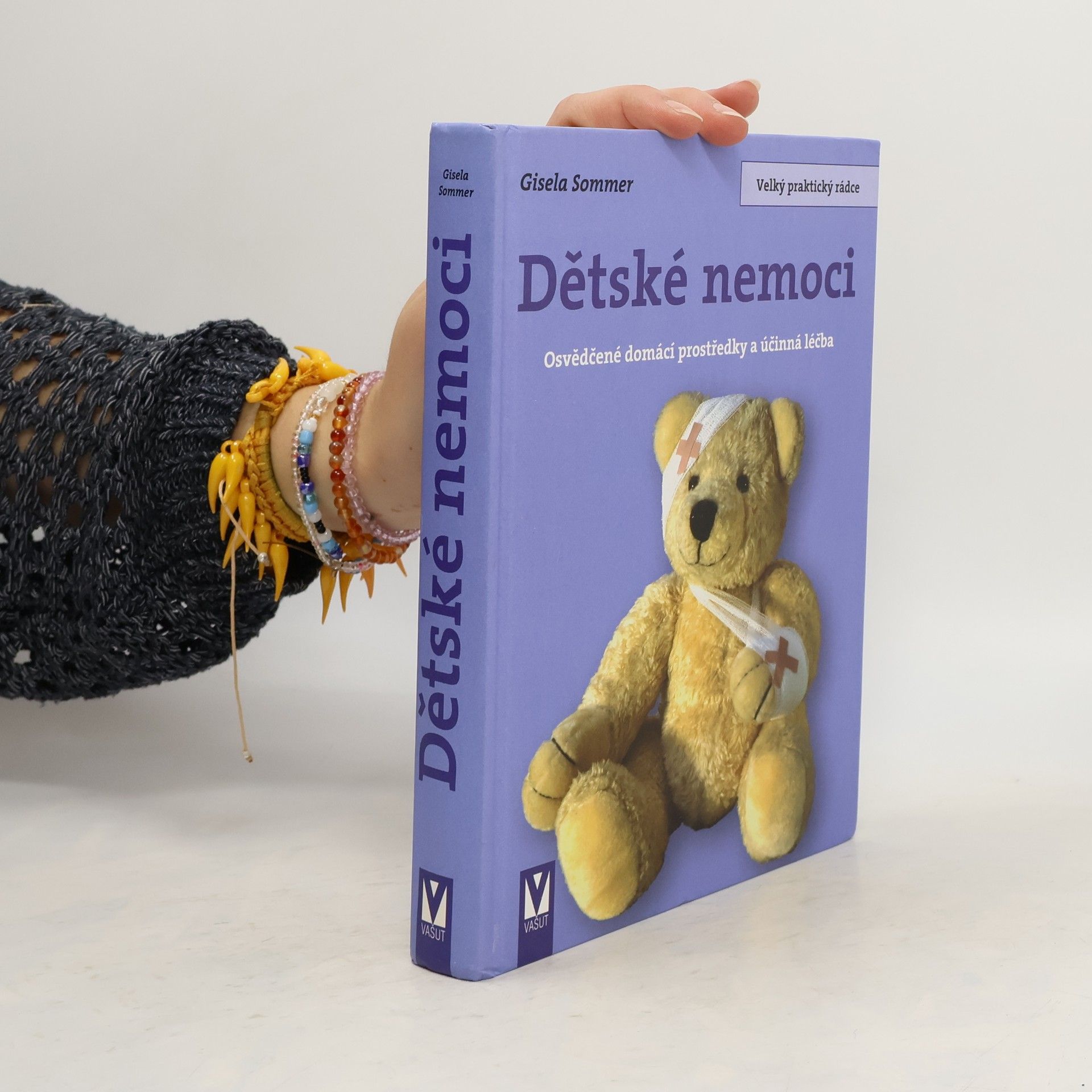 Gisela Sommer Dětské nemoci. Osvědčené domácí prostředky a účinná léčba