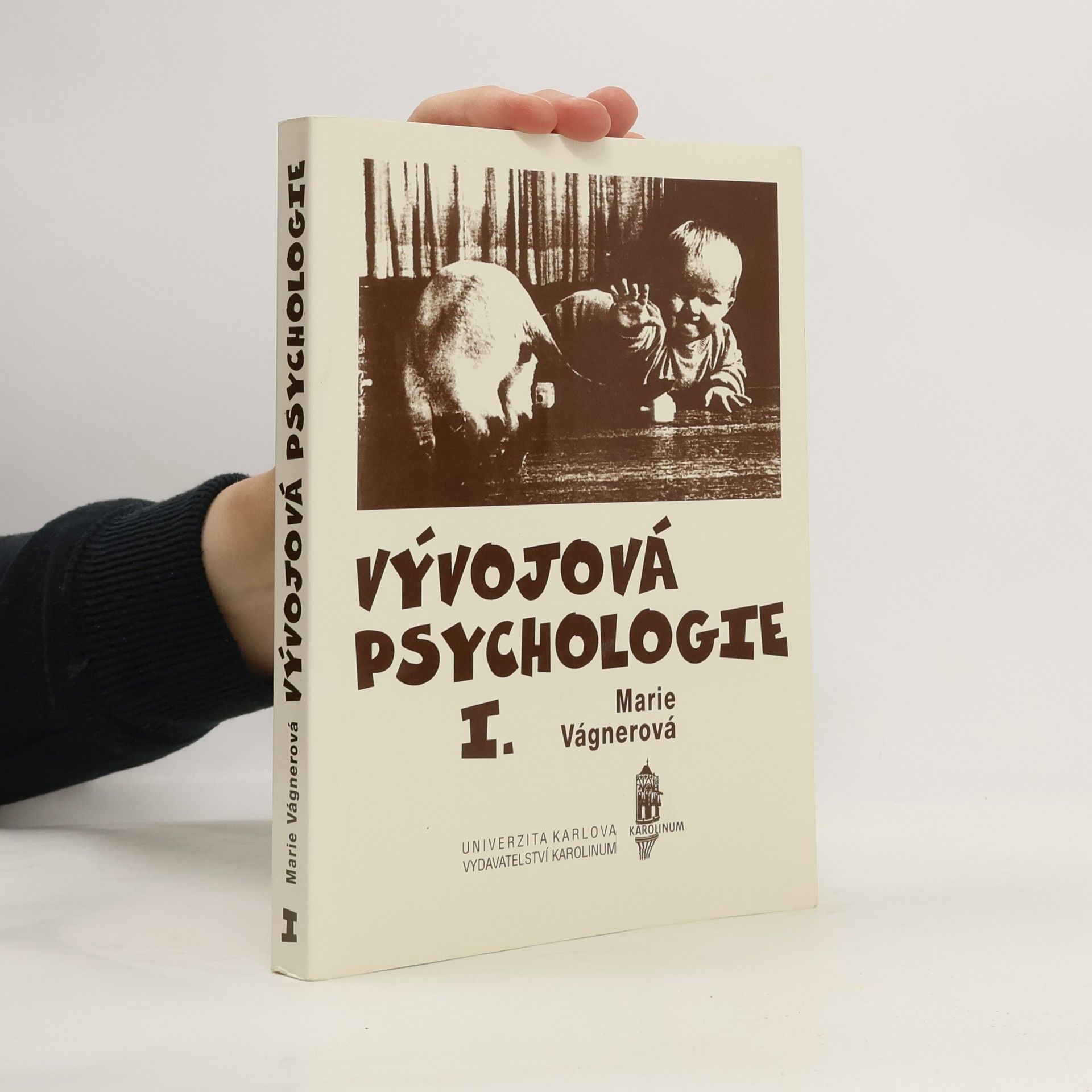 Marie Vágnerová Vývojová psychologie I. díl