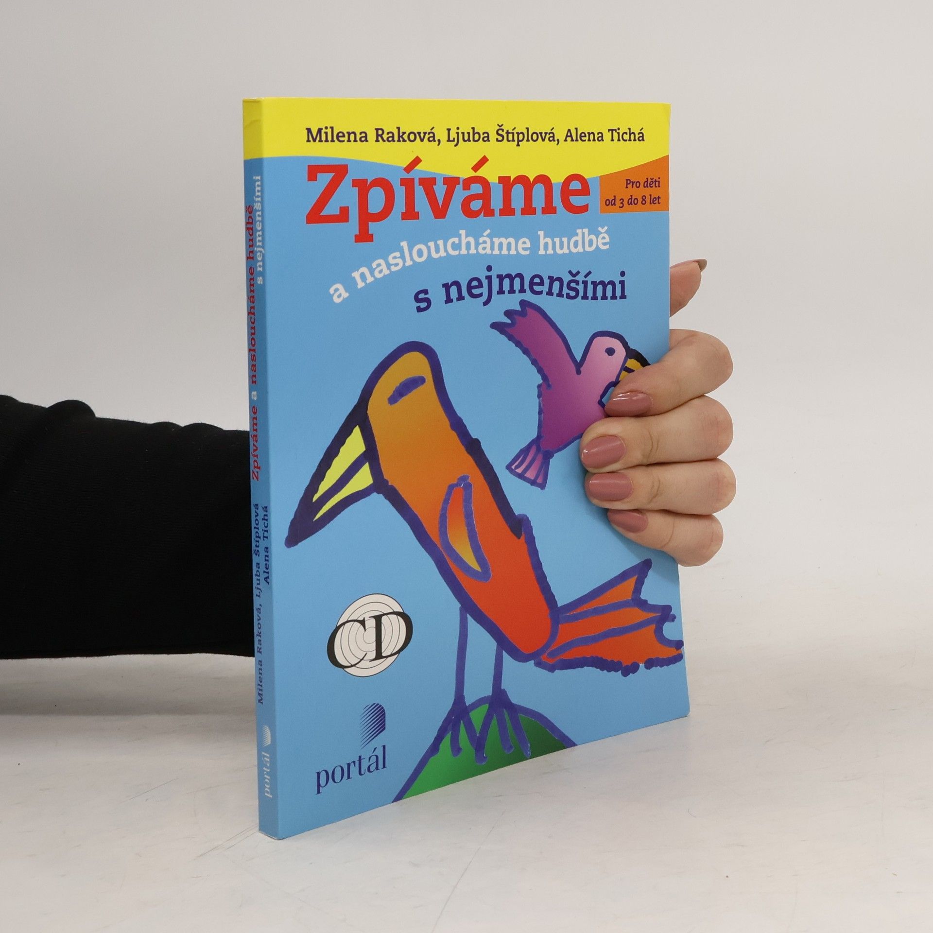 Milena Raková Zpíváme a nasloucháme hudbě s nejmenšími