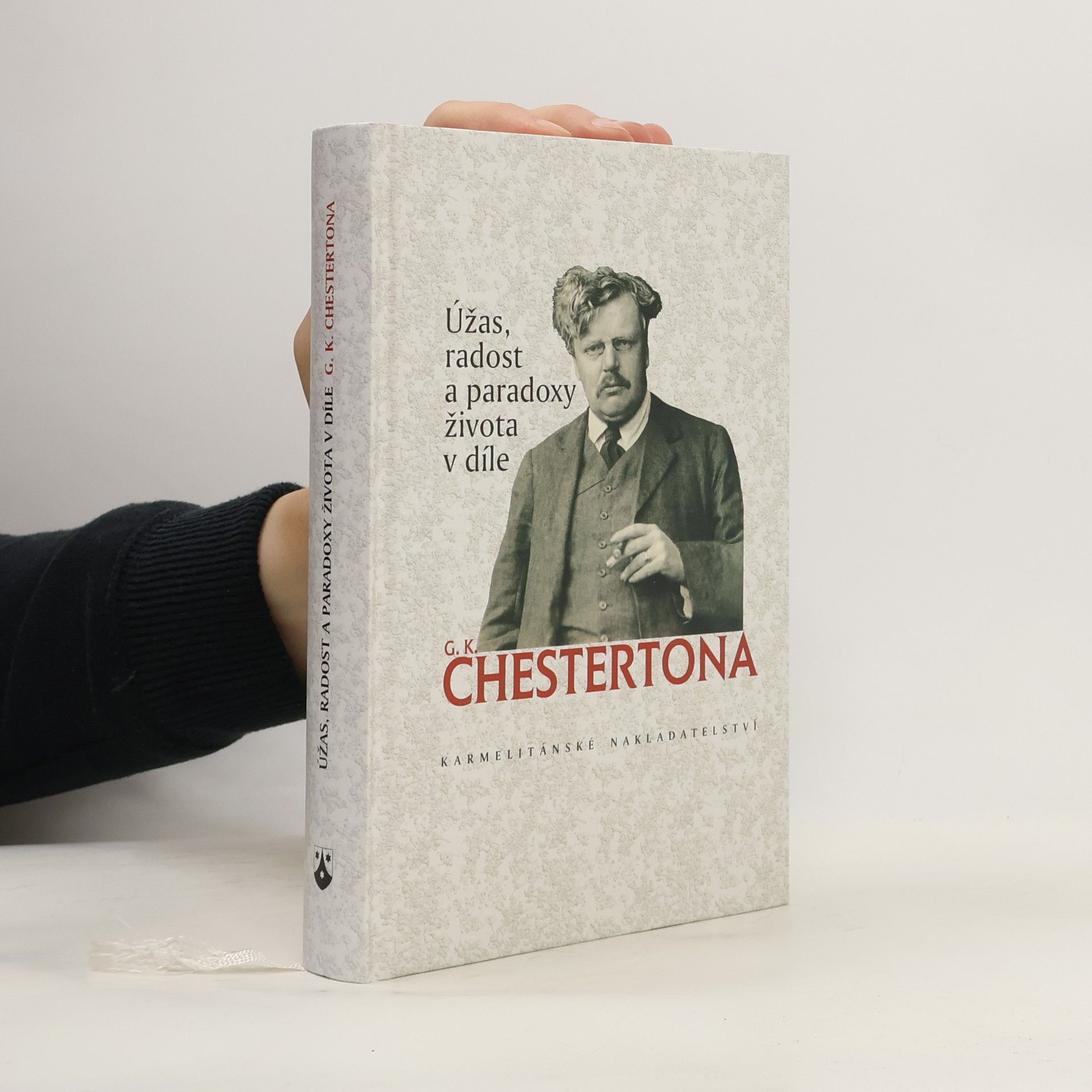 G. K. Chesterton Úžas, radost a paradoxy života v díle G. K. Chestertona