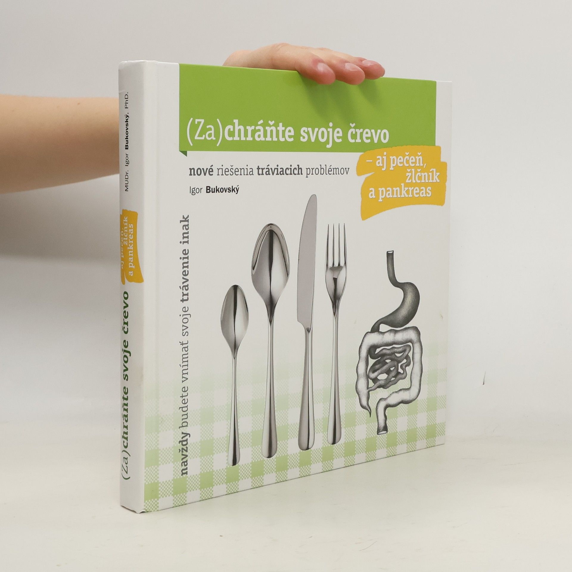Igor Bukovský (Za)chráňte svoje črevo - aj pečeň, žlčník a pankreas