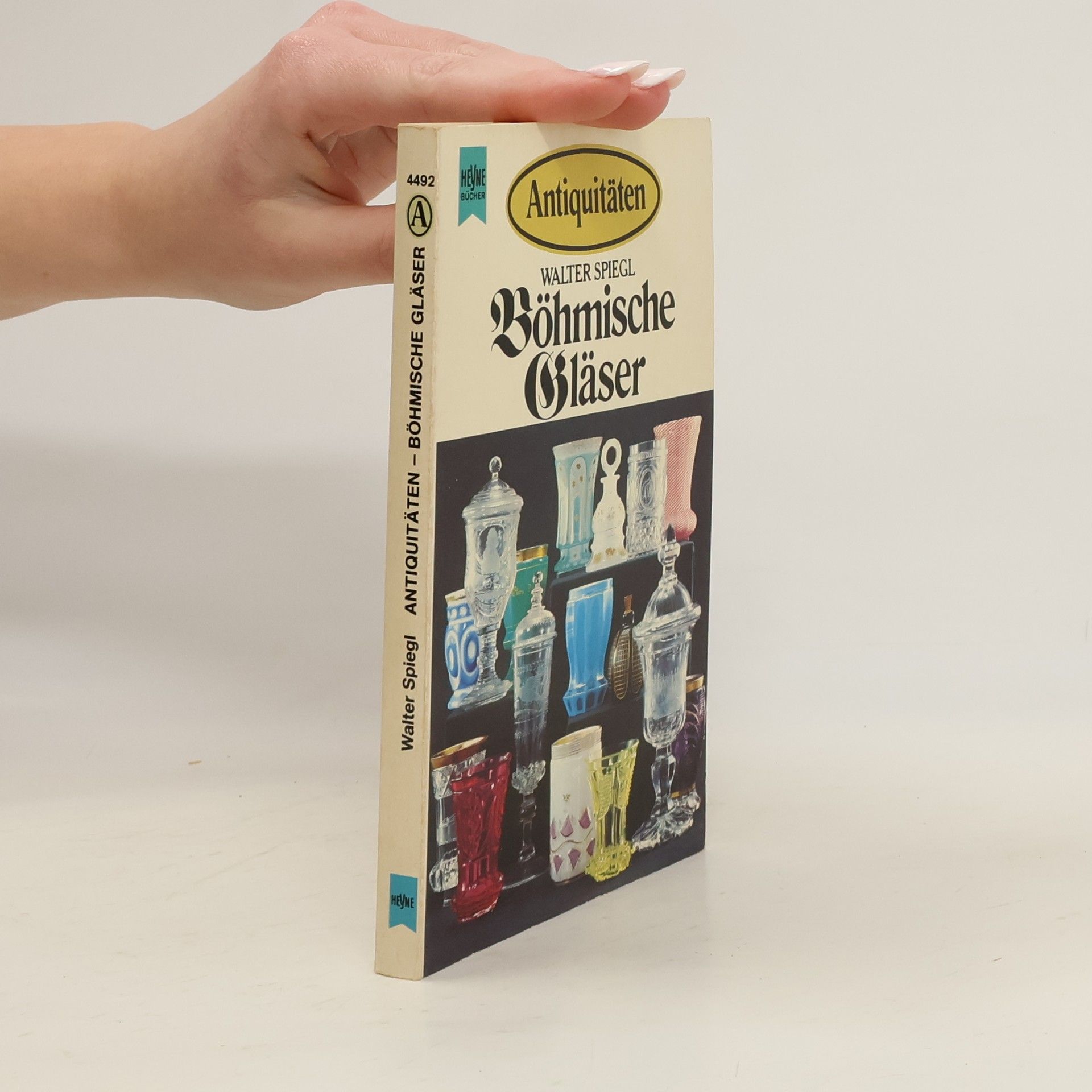 Walter Spiegl Böhmische Gläser