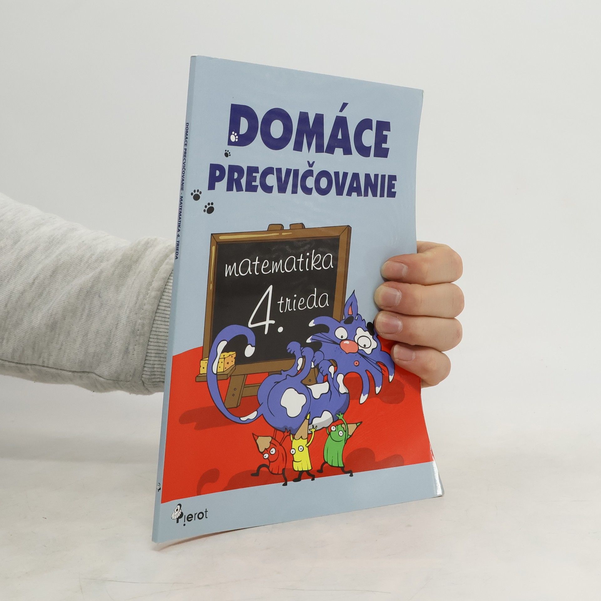 Domáce precvičovanie. Matematika - 4. trieda