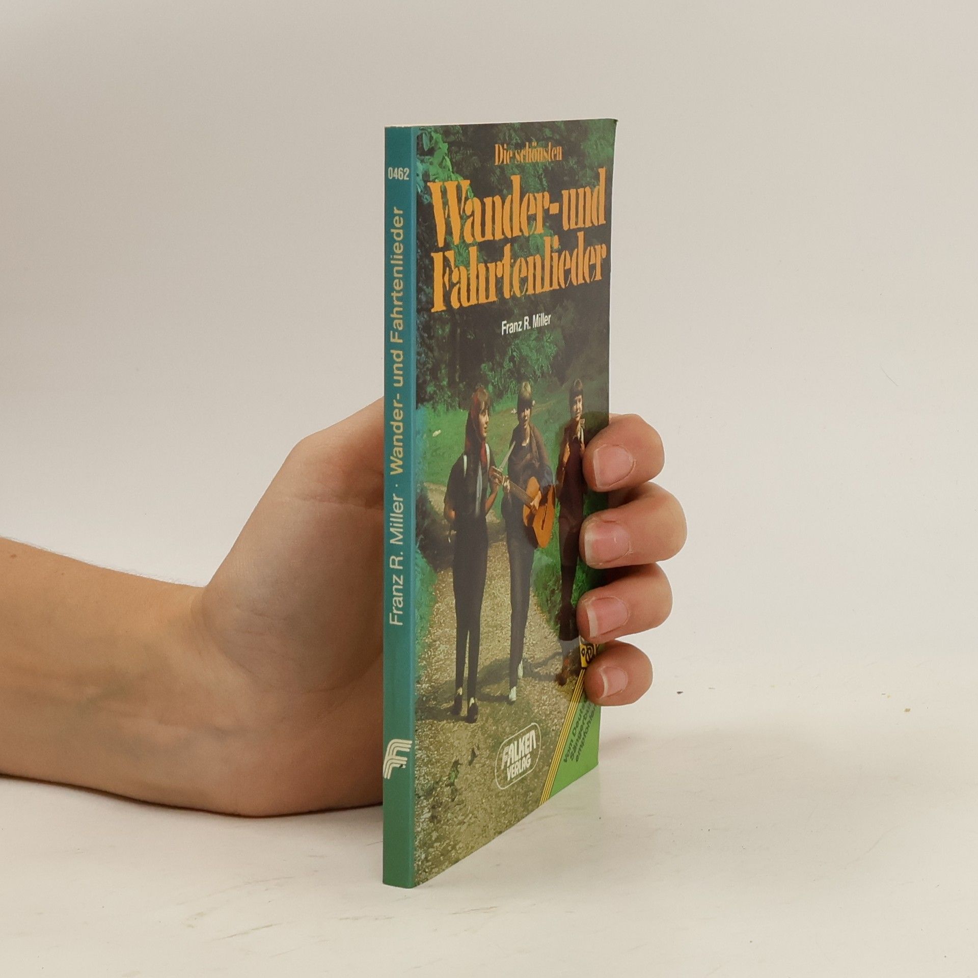 Franz R. Miller Die schönsten Wander- und Fahrtenlieder
