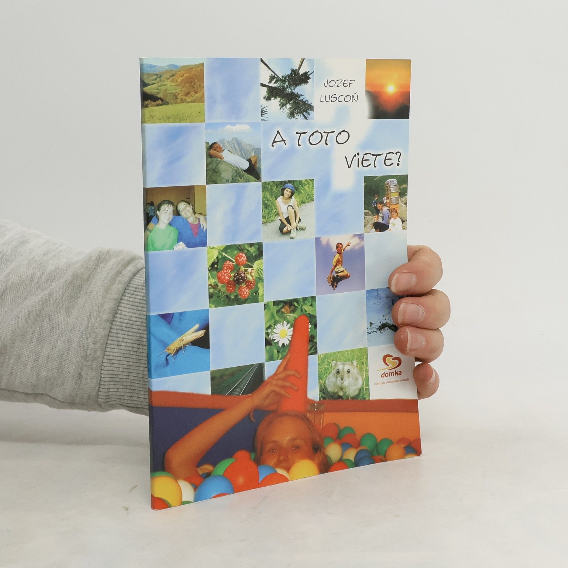 Jozef Luscoň A toto viete?