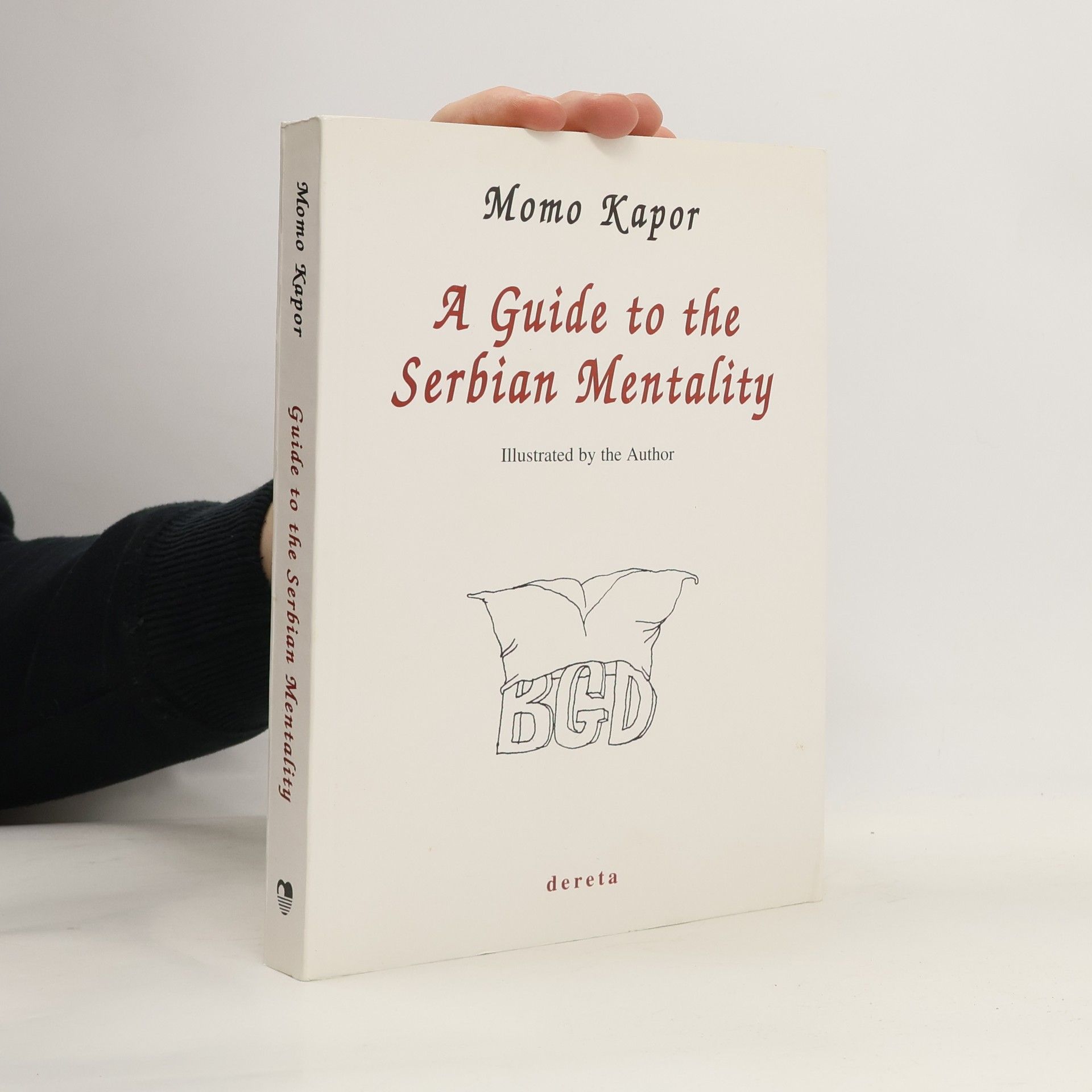 Momo Kapor A Guide to the Serbian Mentality