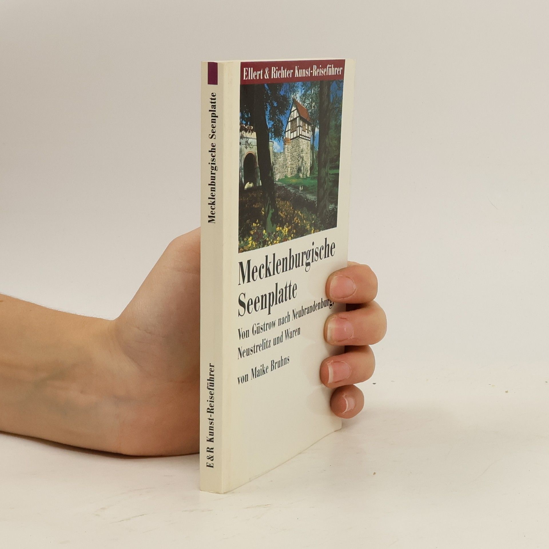 Maike Bruhns Die Mecklenburgische Seenplatte