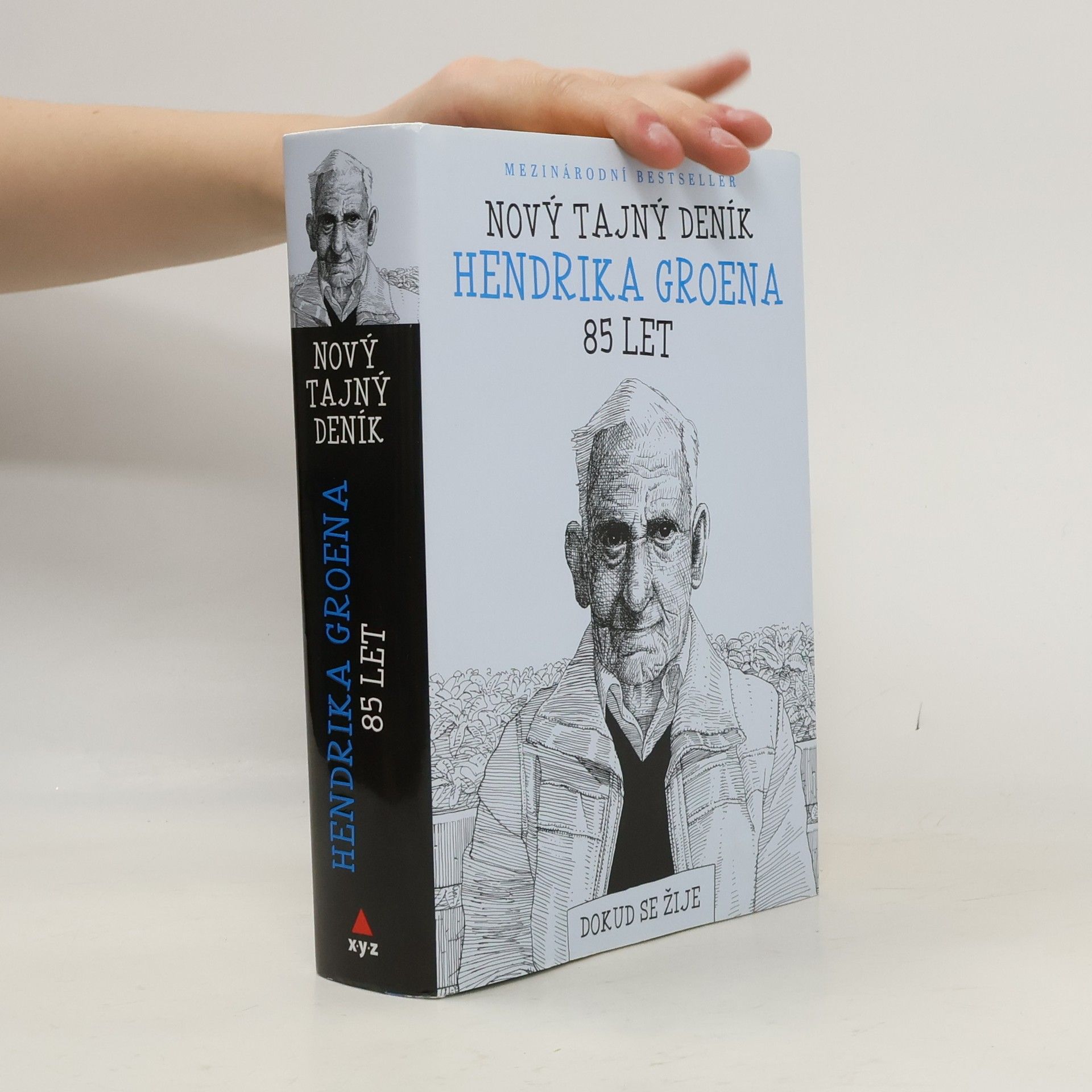 Hendrik Groen Nový tajný deník Hendrika Groena, 85 let. Dokud se žije