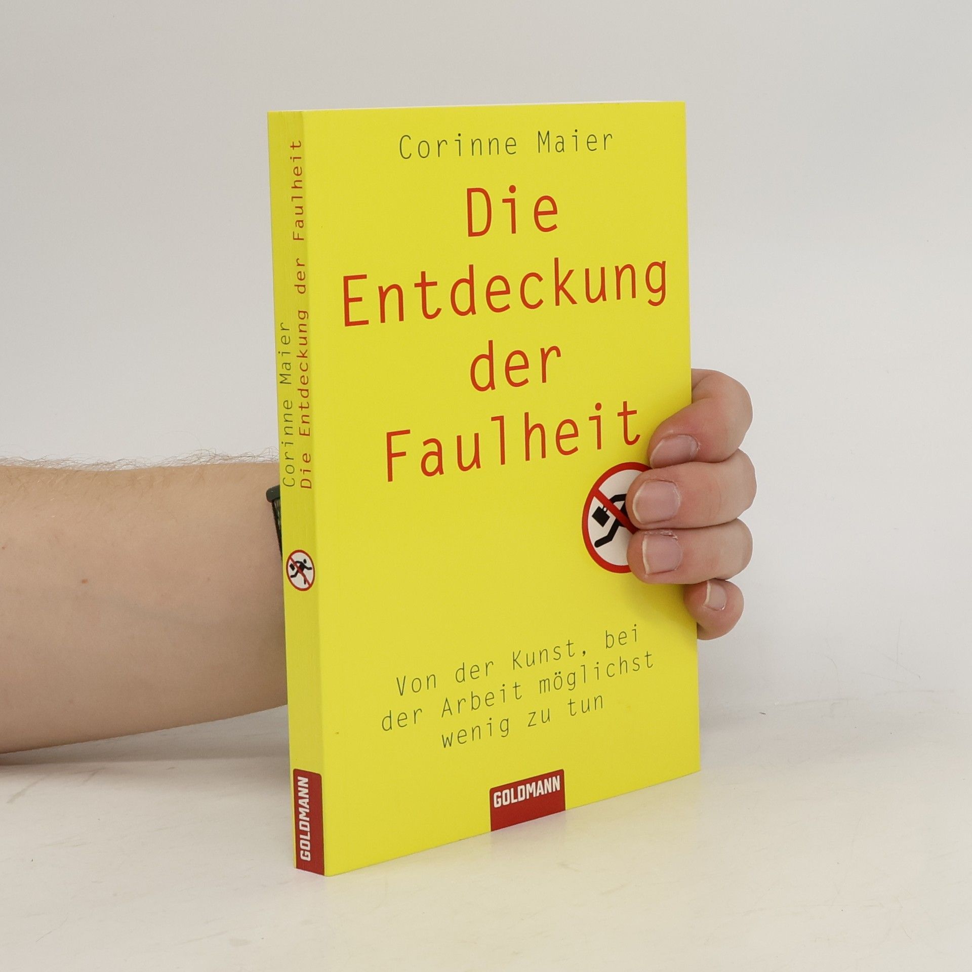 Corinne Maier Die Entdeckung der Faulheit