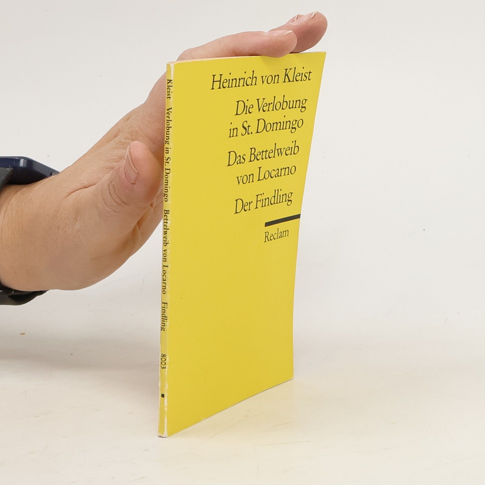 Heinrich von Kleist Die Verlobung in St. Domingo / Das Bettelweib von Locarno / Der Findling (3 Bücher in 1 Bände)