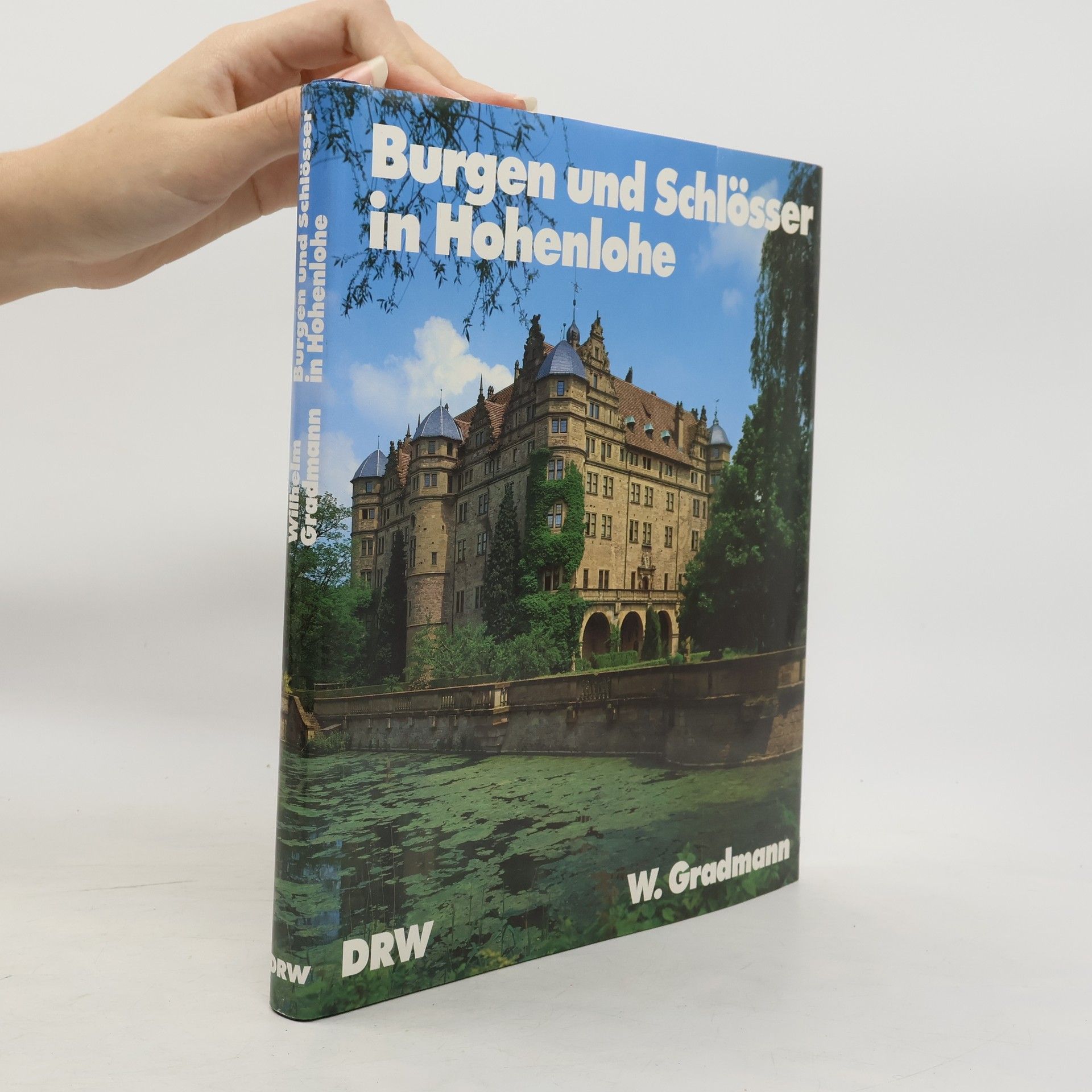 Wilhelm Gradmann Burgen und Schlösser in Hohenlohe