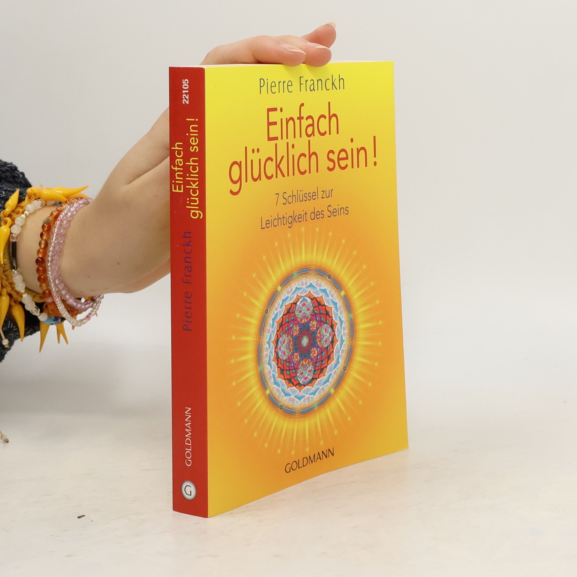 Pierre Franckh Einfach glücklich sein!