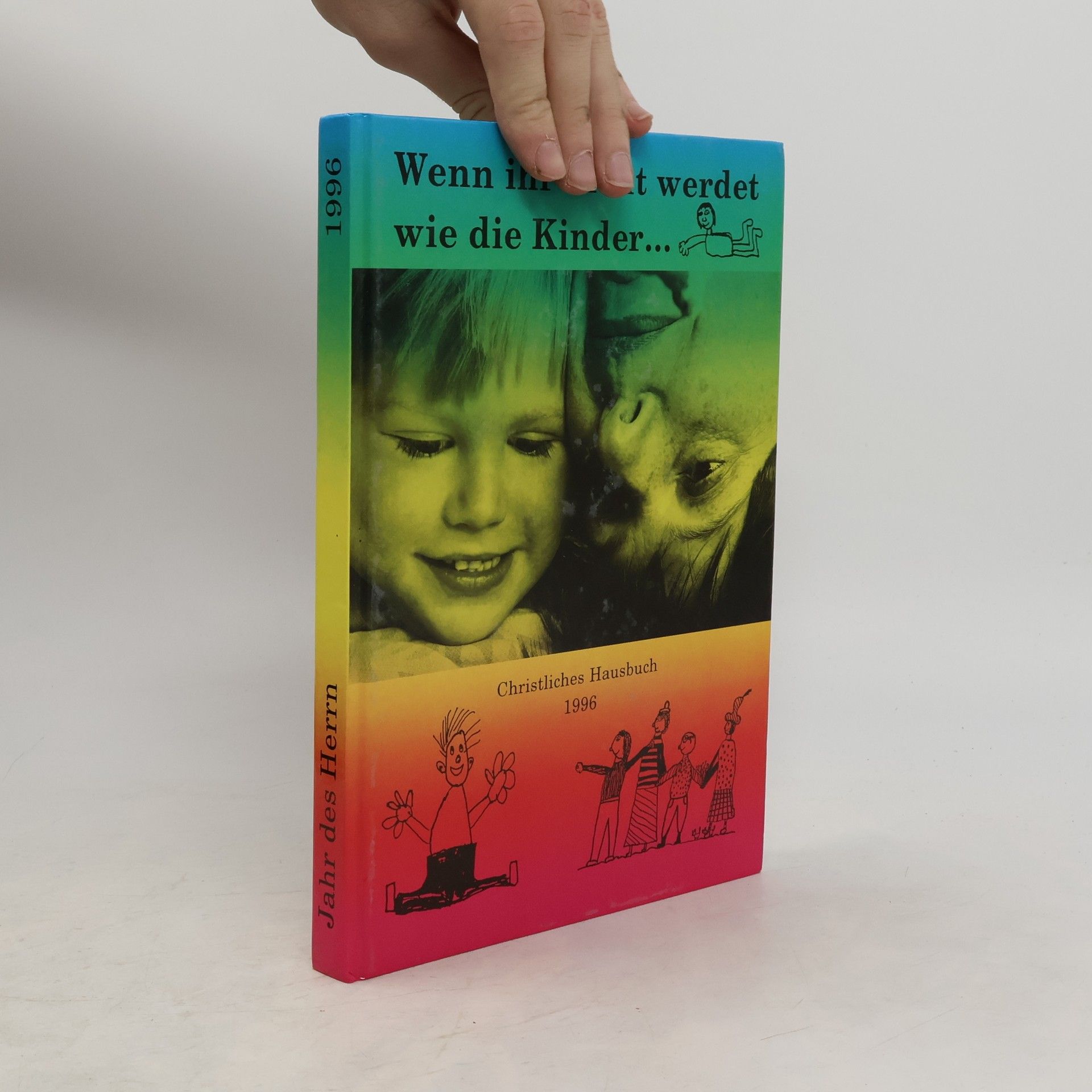 Jürgen Israel Wenn ihr nicht werdet wie die Kinder ...