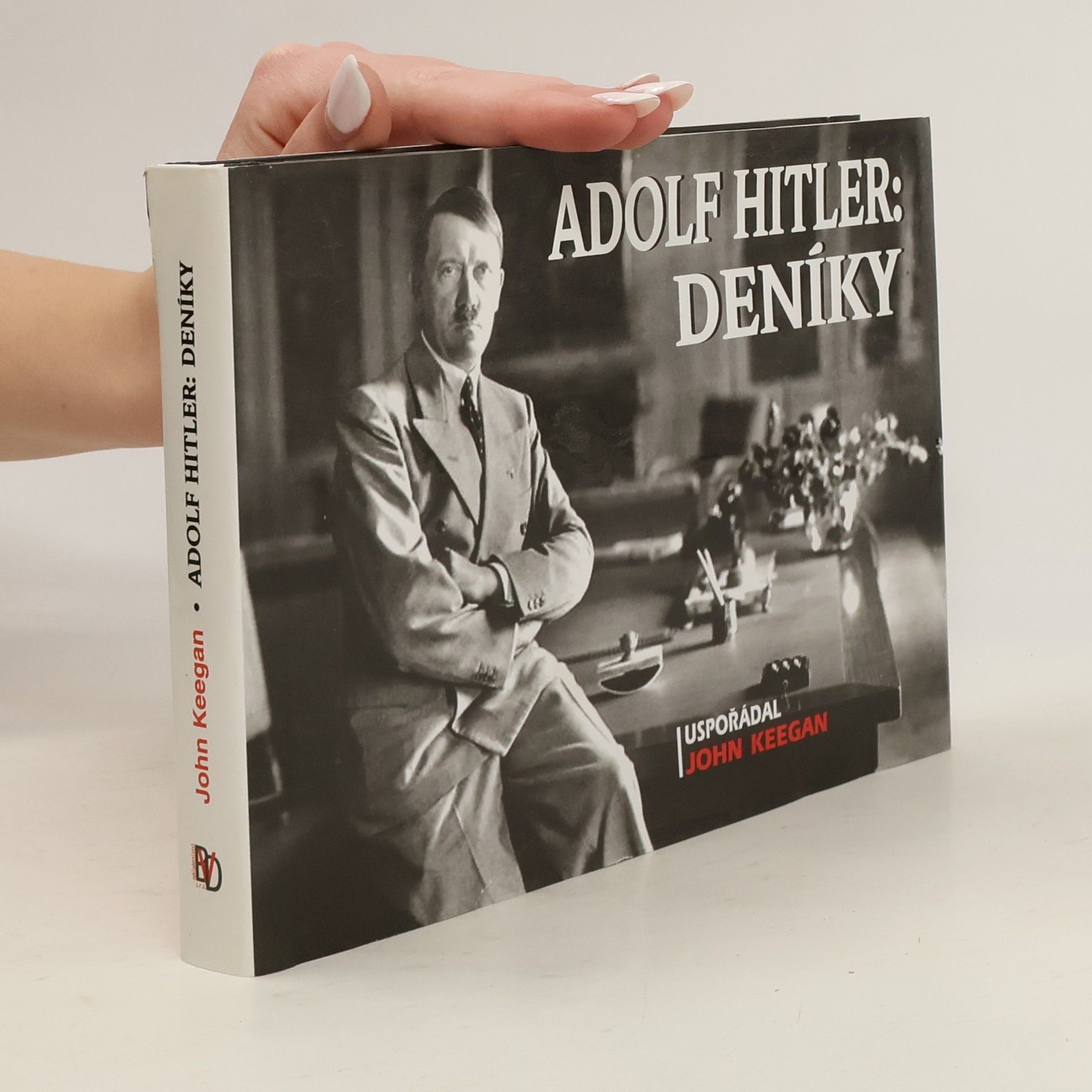 Adolf Hitler Adolf Hitler: Deníky