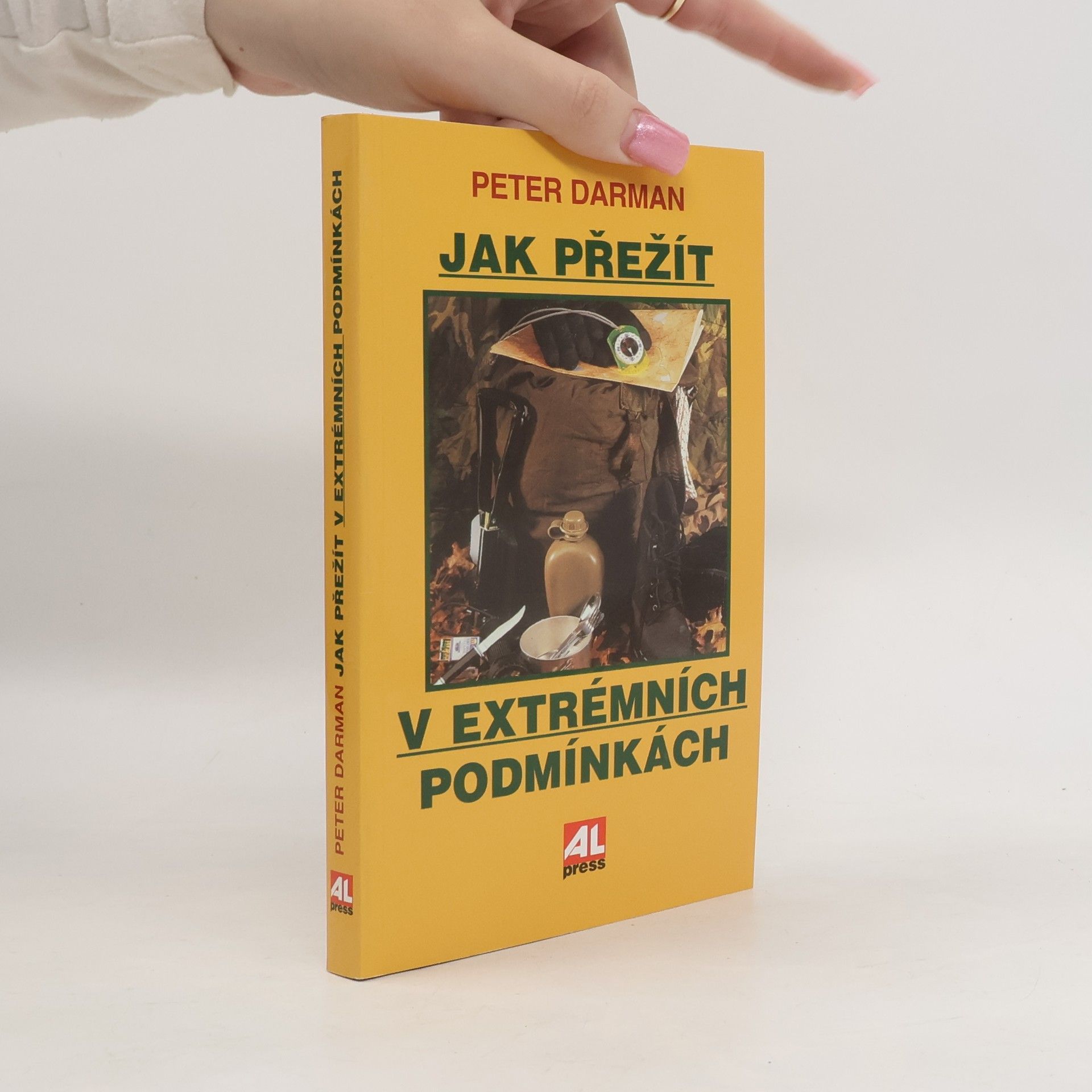 Peter Darman Jak přežít v extrémních podmínkách