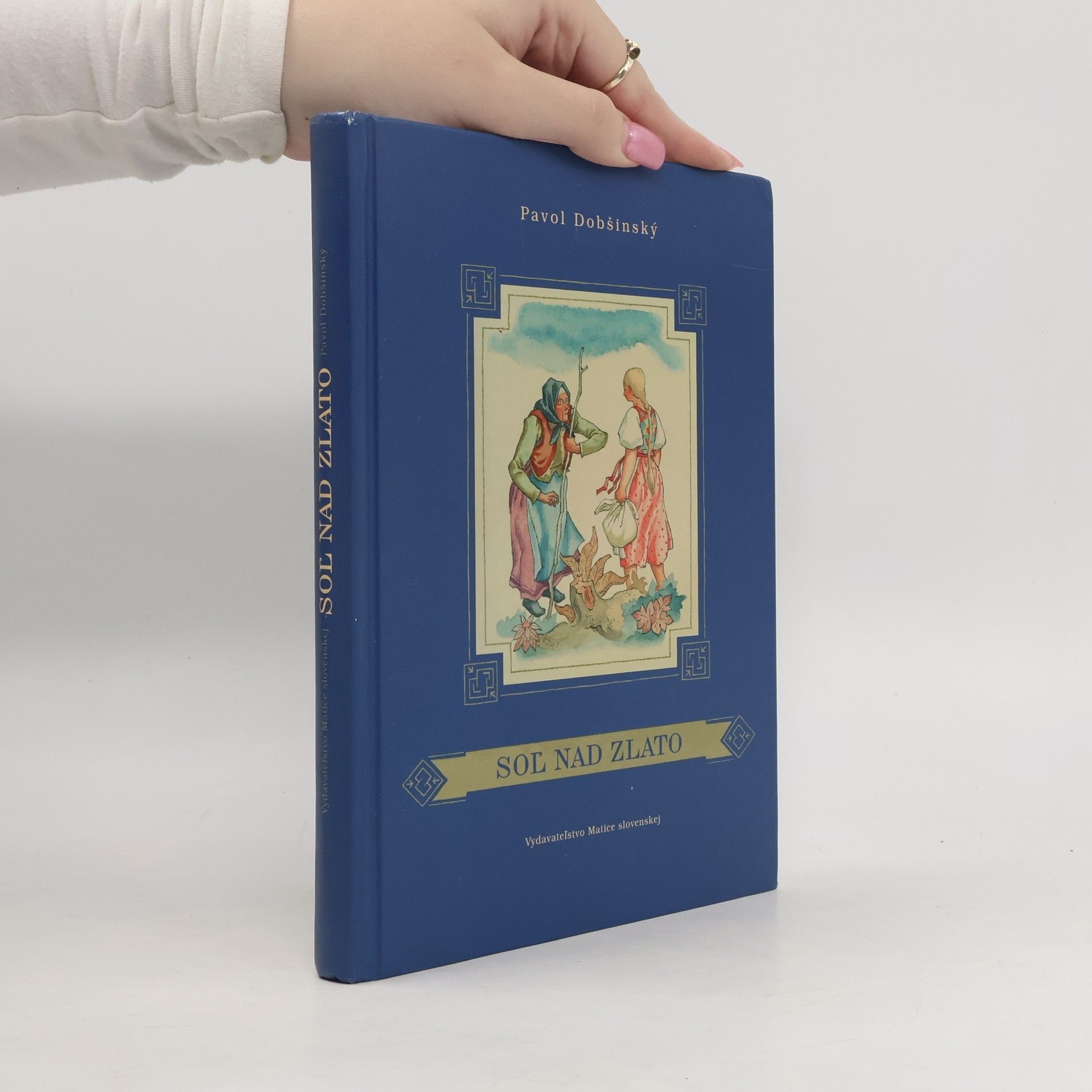 Pavol Dobšinský Soľ nad zlato