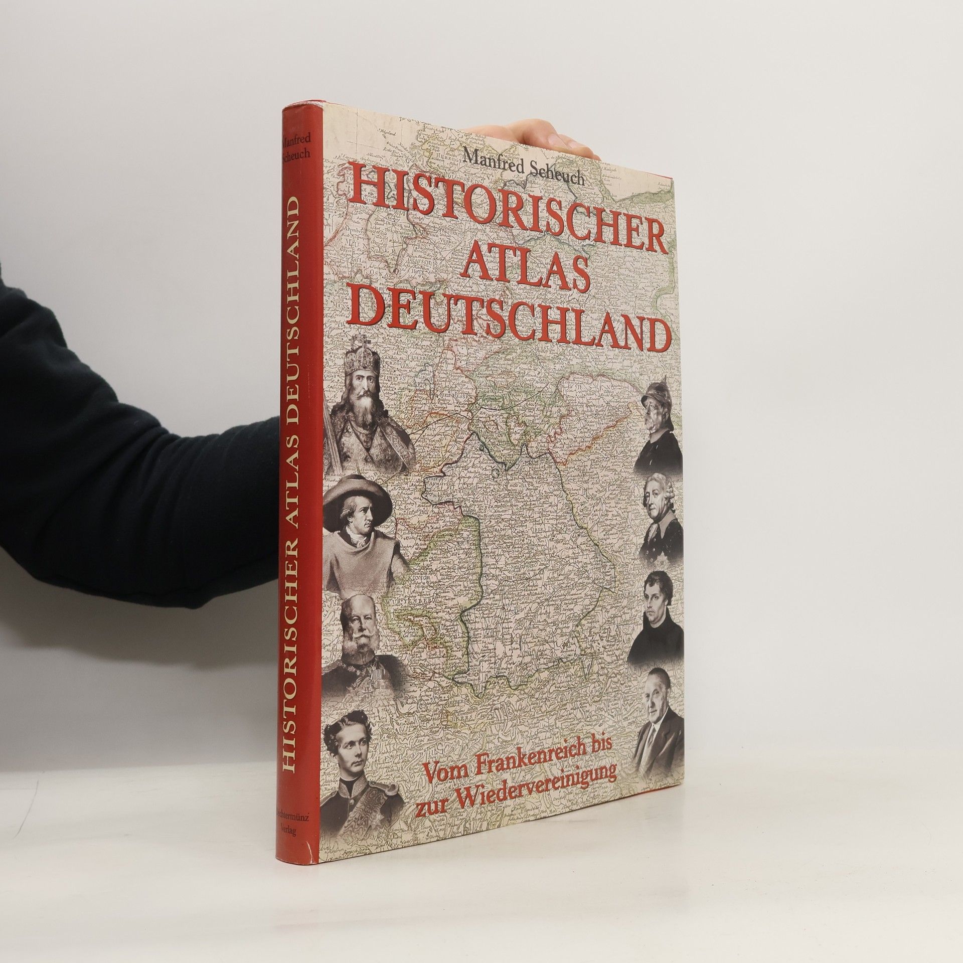 Manfred Scheuch Historischer Atlas Deutschland