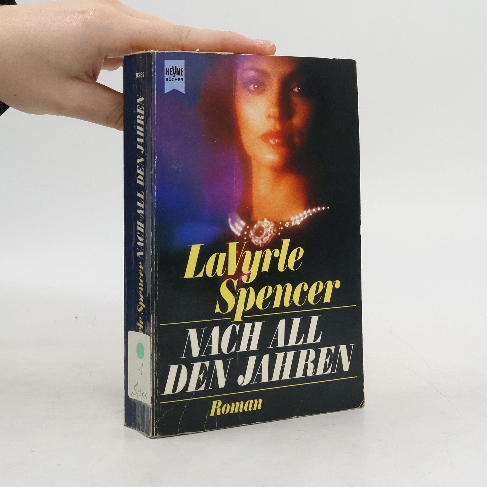 LaVyrle Spencer Nach all den Jahren. Roman.