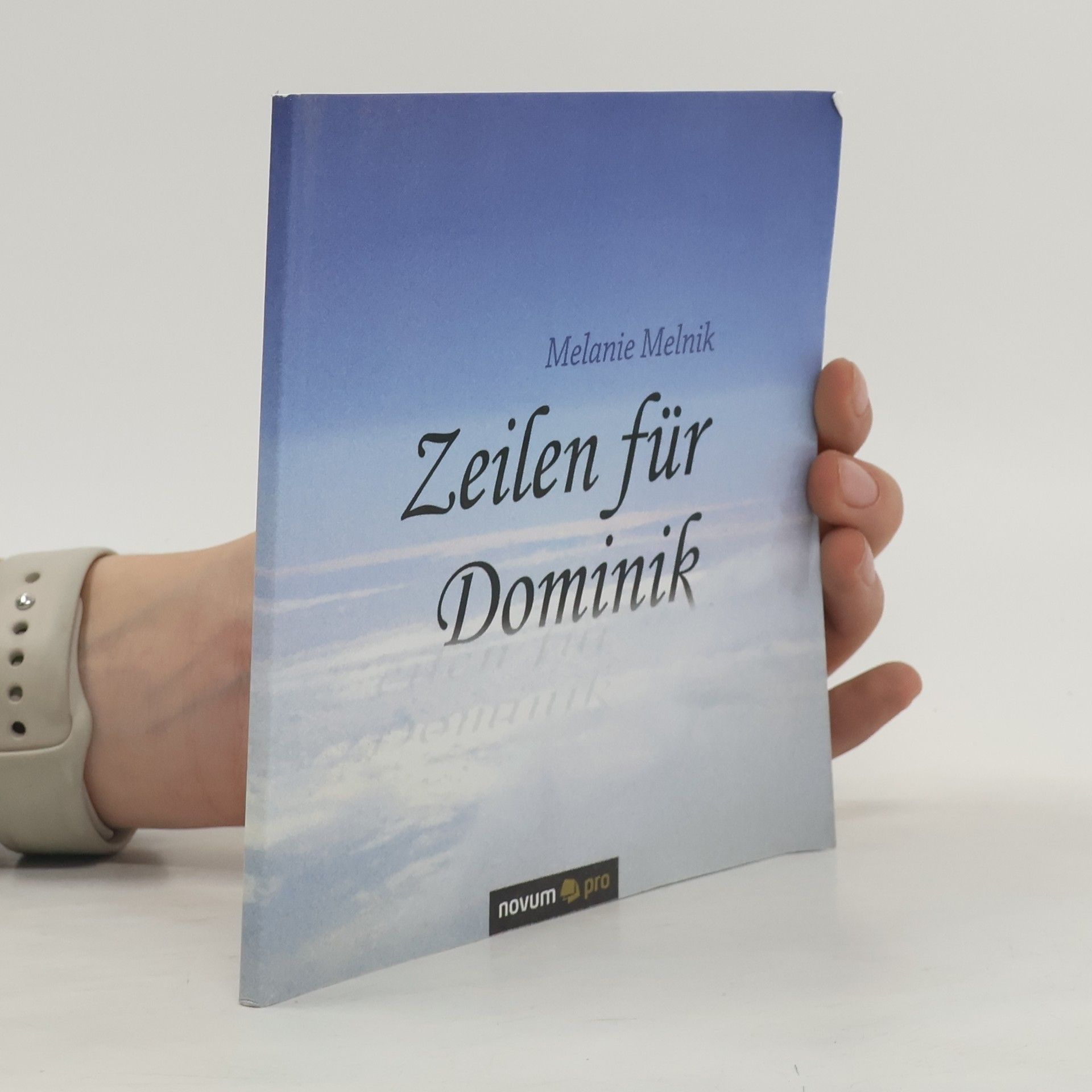 Melanie Melnik Zeilen für Dominik