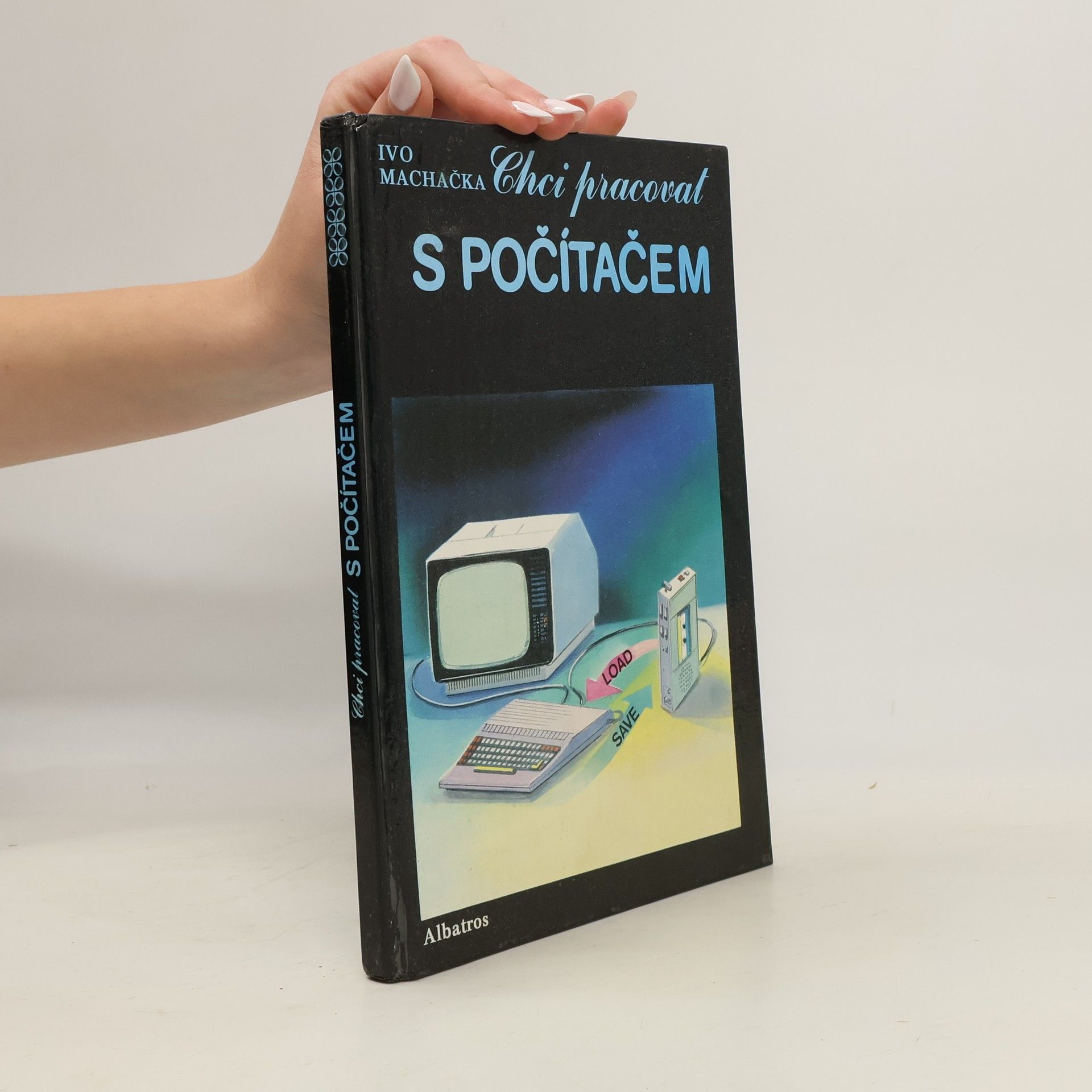 Ivo Machačka Chci pracovat s počítačem