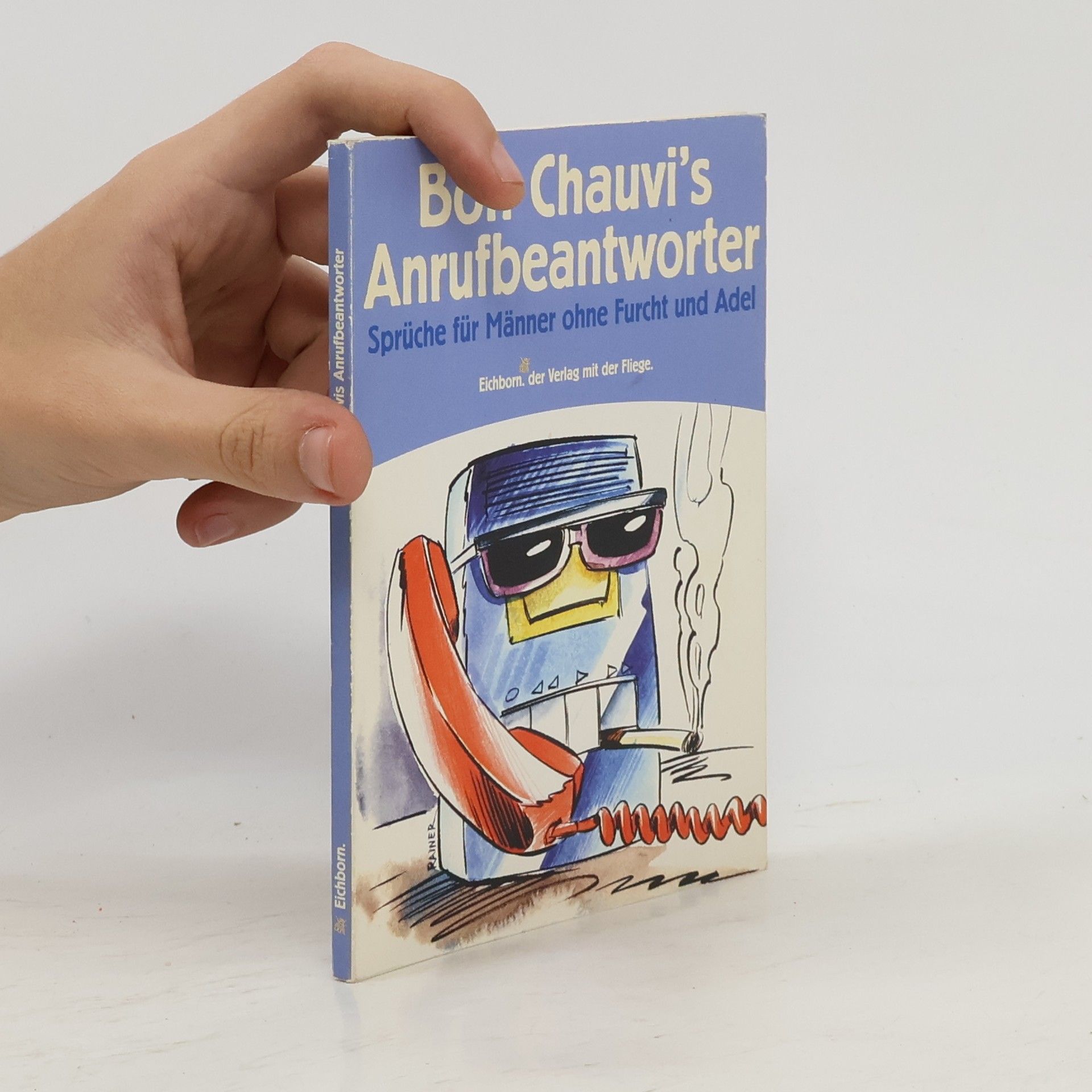 Wolfram E. Schneider-Mombauer Bon Chauvi's Anrufbeantworter