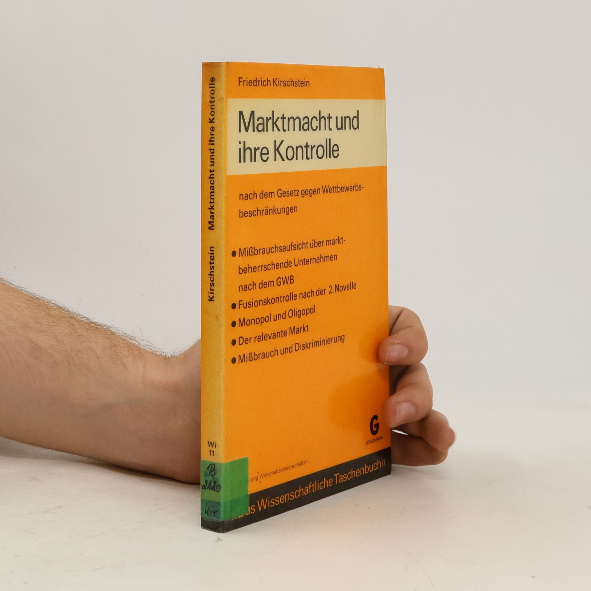 Friedrich Kirschstein Marktmacht und ihre Kontrolle nach dem Gesetz gegen Wettbewerbsbeschränkungen