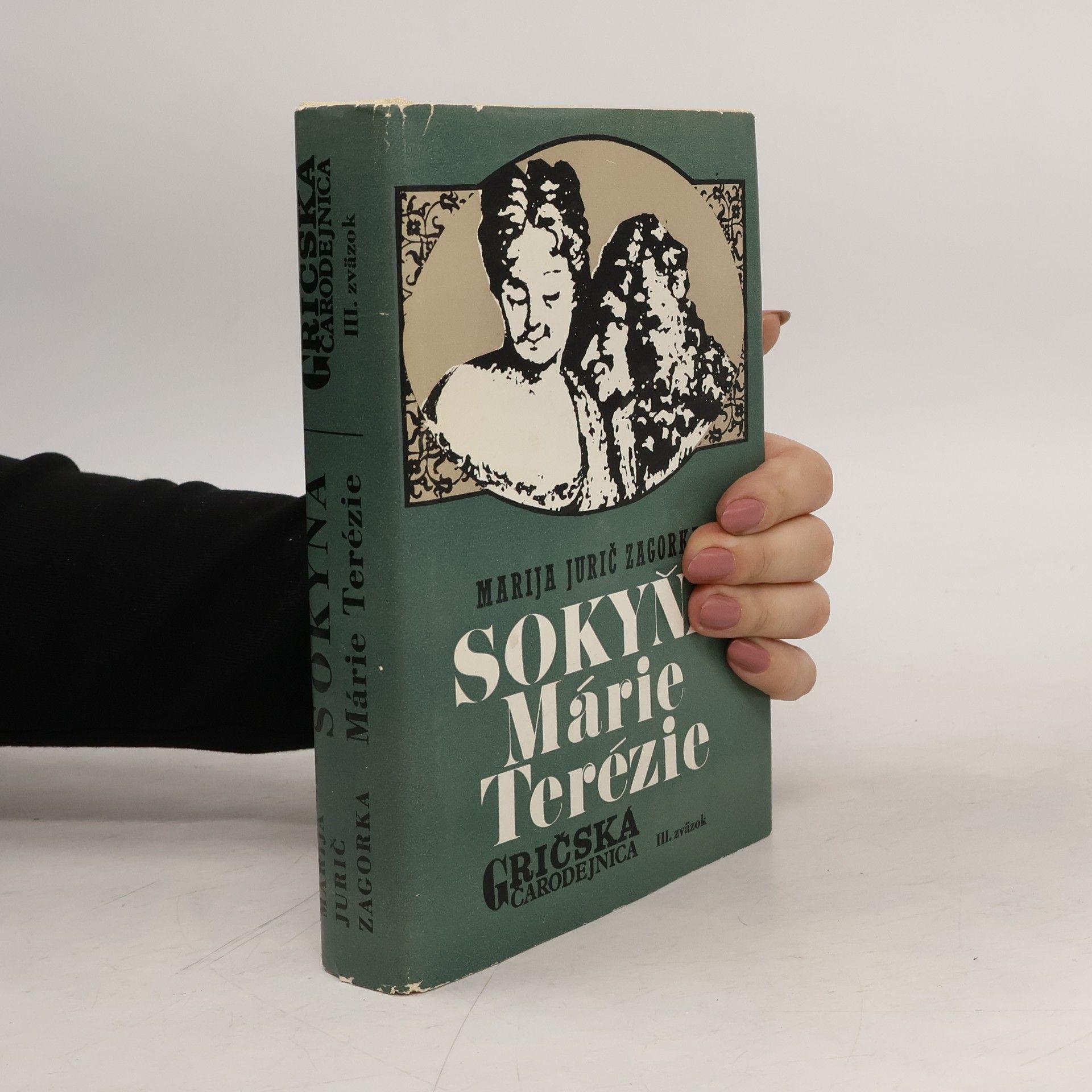 Marija Jurić Zagorka Gričská čarodějnica 3. díl. Sokyňa Marie Terézie